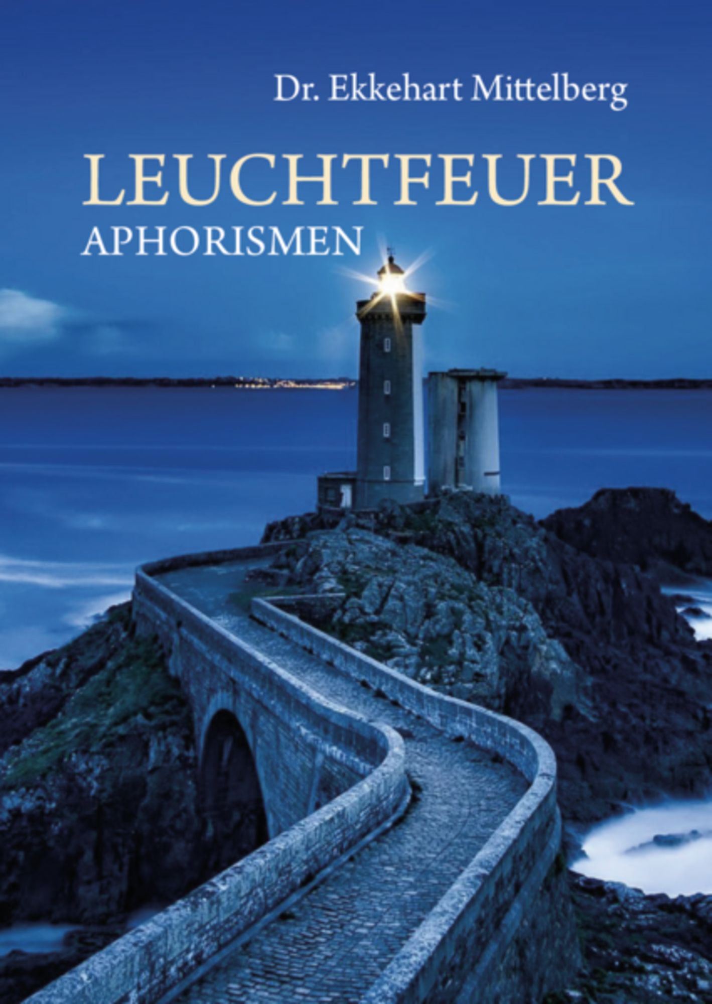 Leuchtfeuer' von 'Ekkehart Mittelberg' - Buch - '978-3-96200-690-7