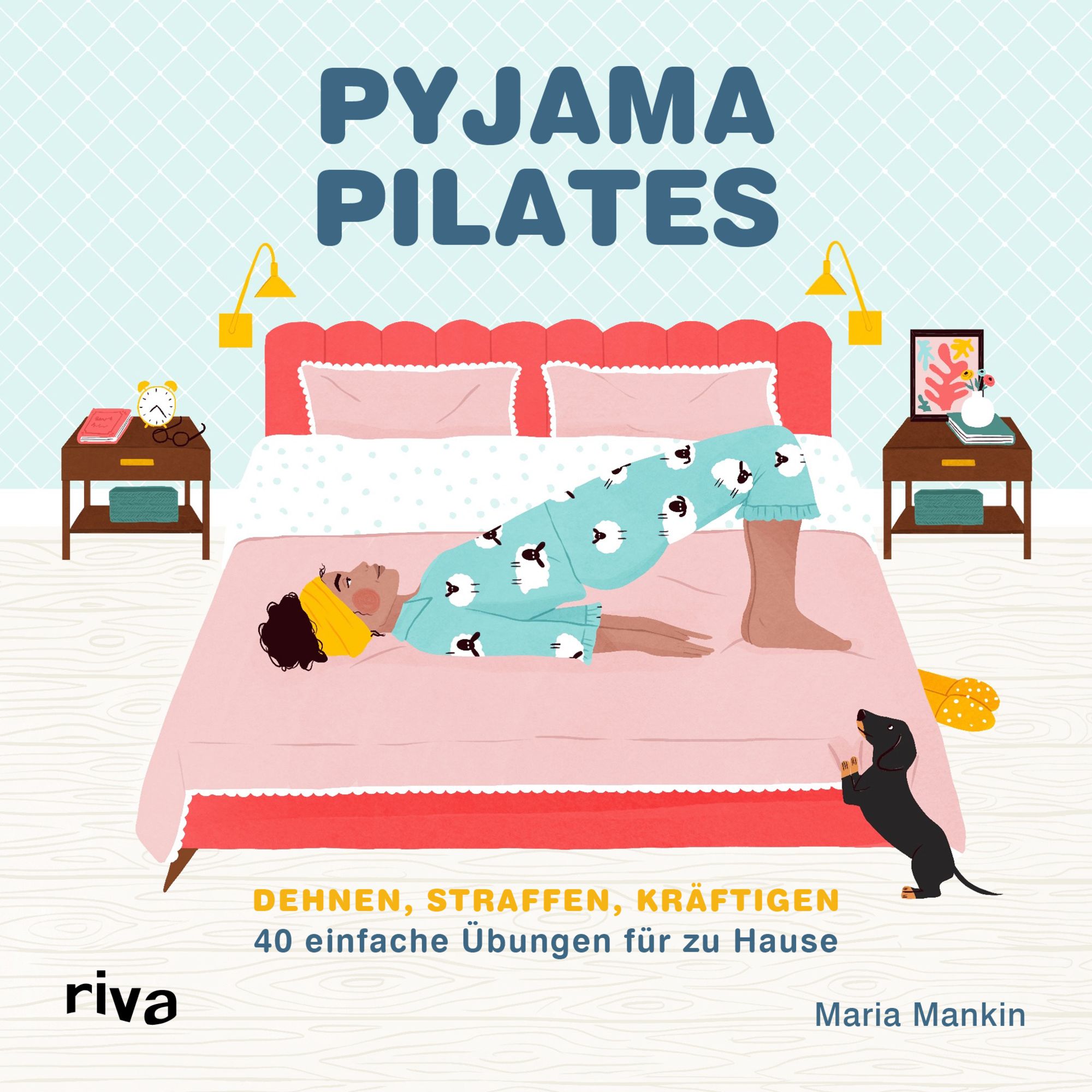 Pyjama Pilates von Maria Mankin Buch 978 3 7423 2506 8