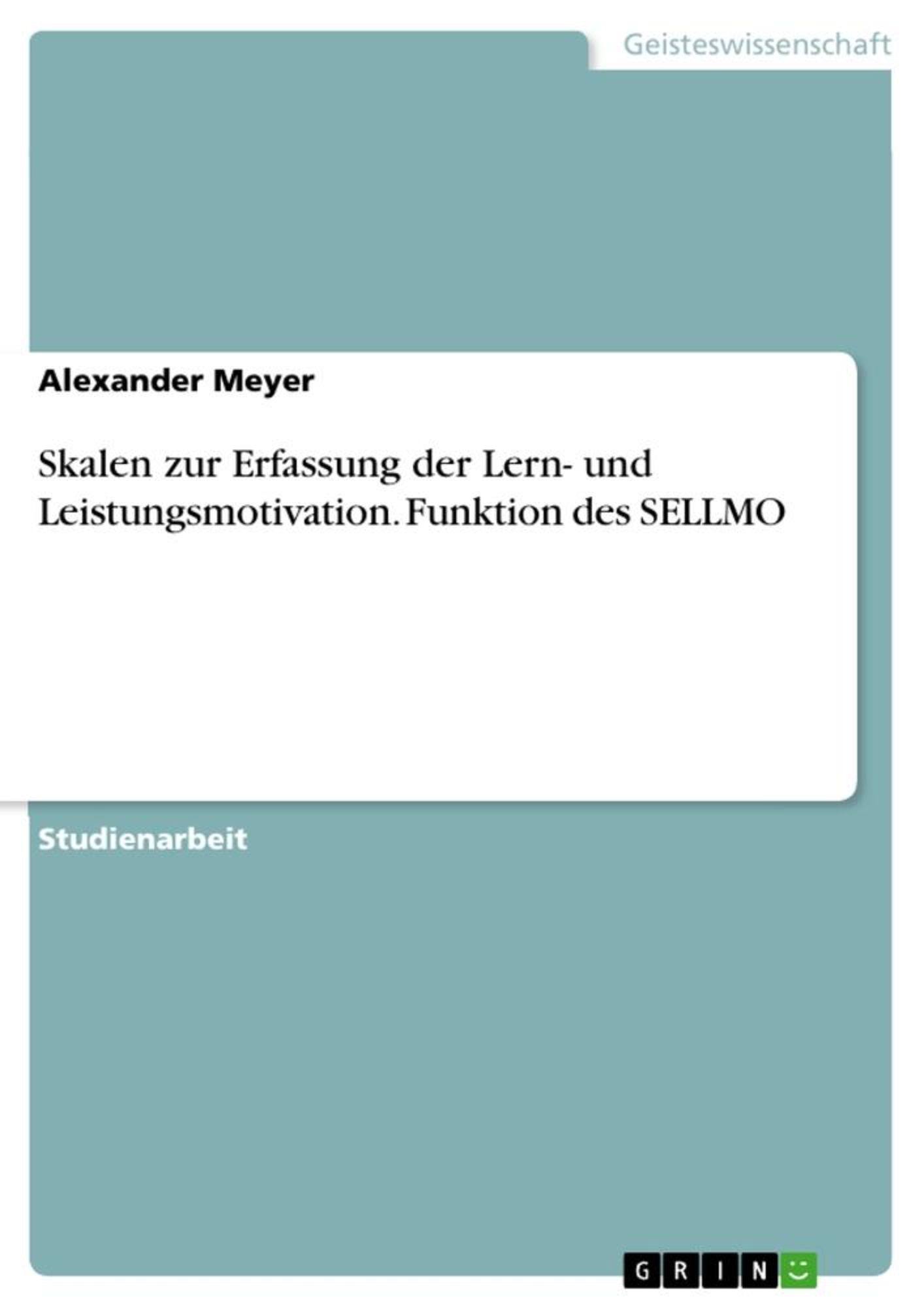 'Skalen Zur Erfassung Der Lern- Und Leistungsmotivation. Funktion Des ...