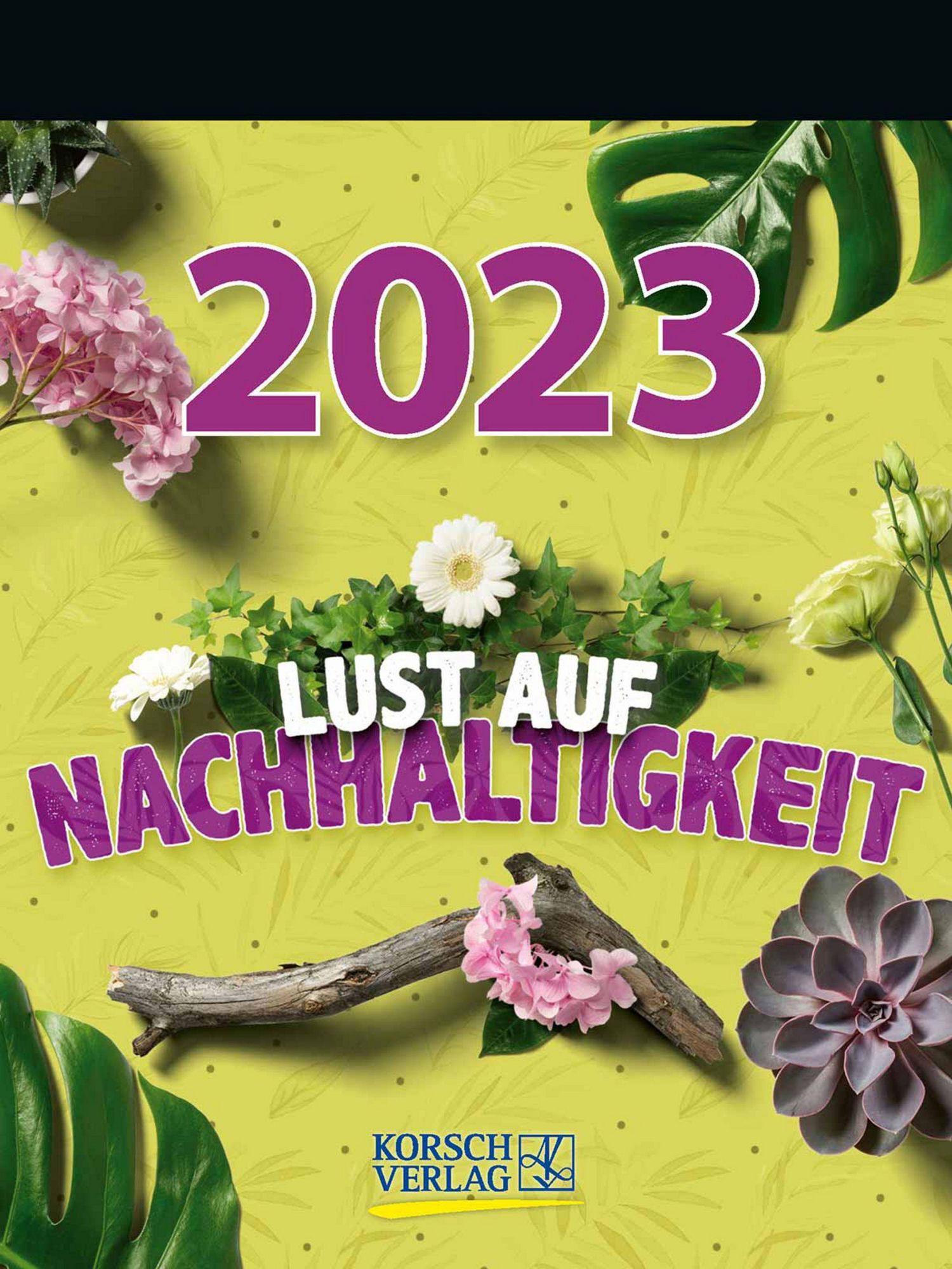 'Lust auf Nachhaltigkeit 2023' - 'Abreißkalender'