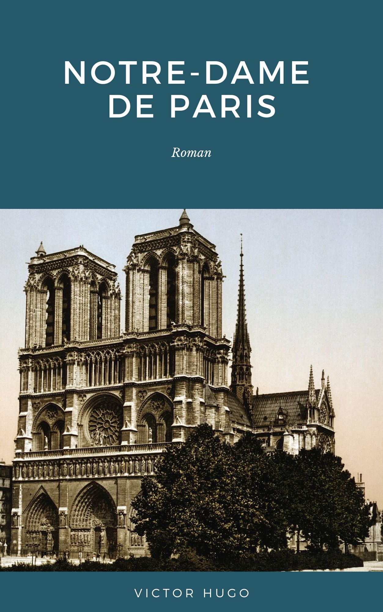 Notre-Dame de Paris: Roman' von 'Victor Marie Hugo' - eBook