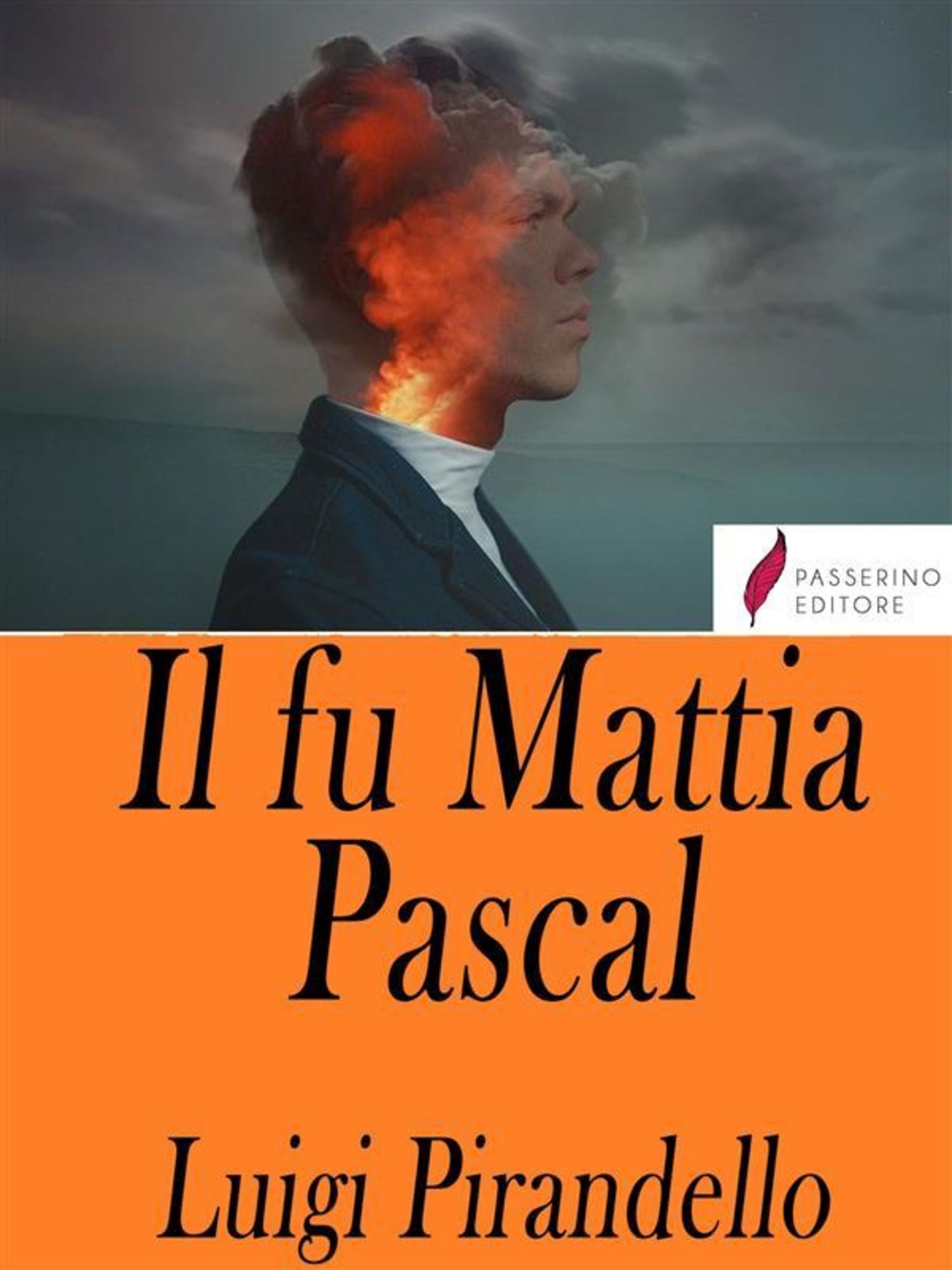 Il fu Mattia Pascal - Luigi Pirandello - eBook - Mondadori Store