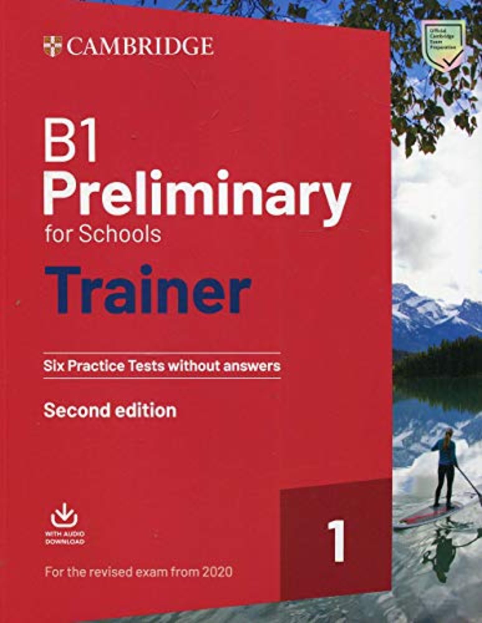 Without　with　Exam　Practice　the　Revised　Trainer　Six　Downloadable　Schulbuch　Tests　for　Preliminary　'Englisch'　'978-1-108-52887-0'　Answers　Audio'　Schools　for　B1　2020