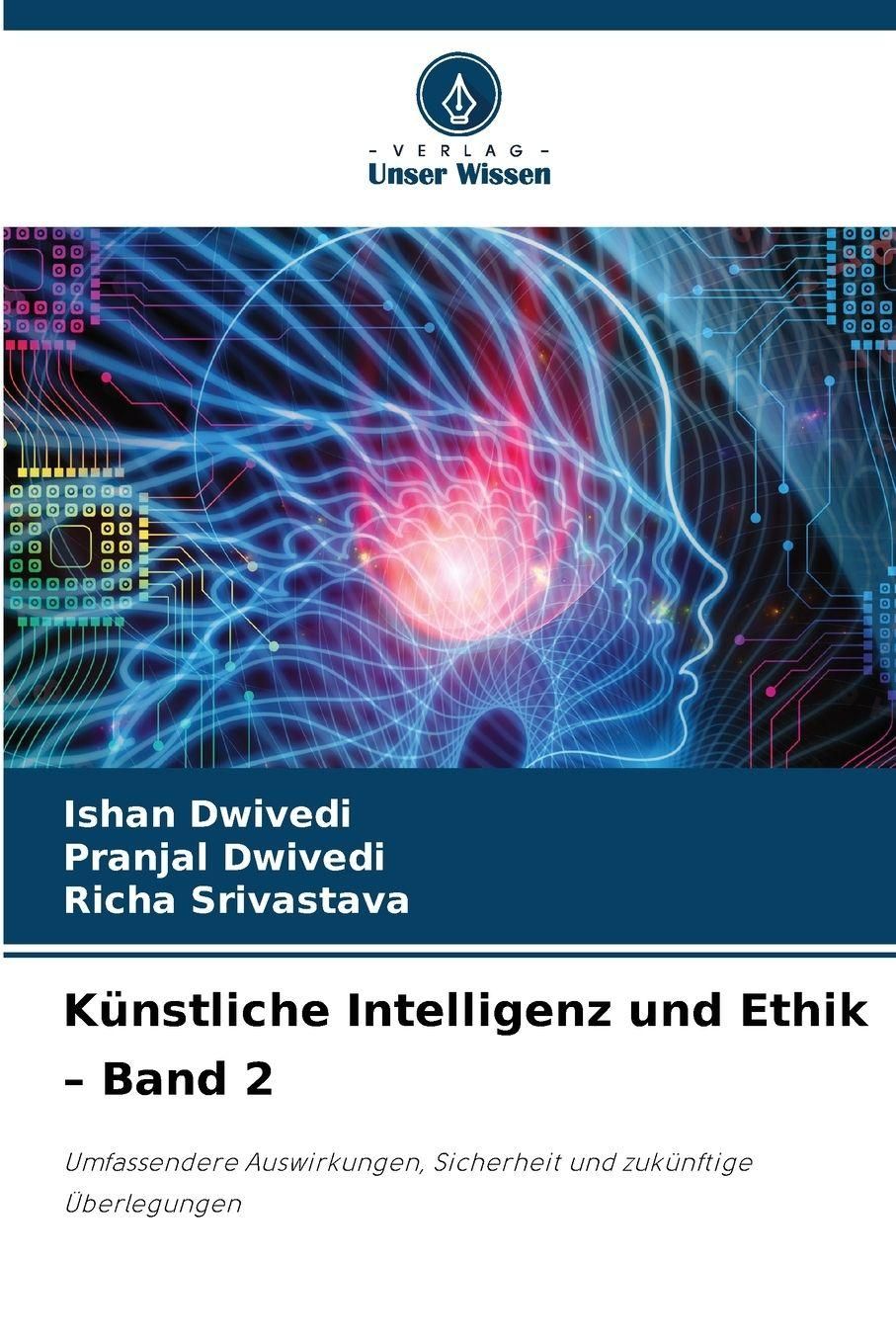 Dwivedi, I: Knstliche Intelligenz und Ethik - Band 2" online kaufen
