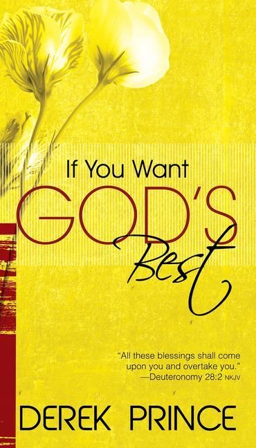 'If You Want God's Best' von 'Derek Prince' 'Taschenbuch' '9780