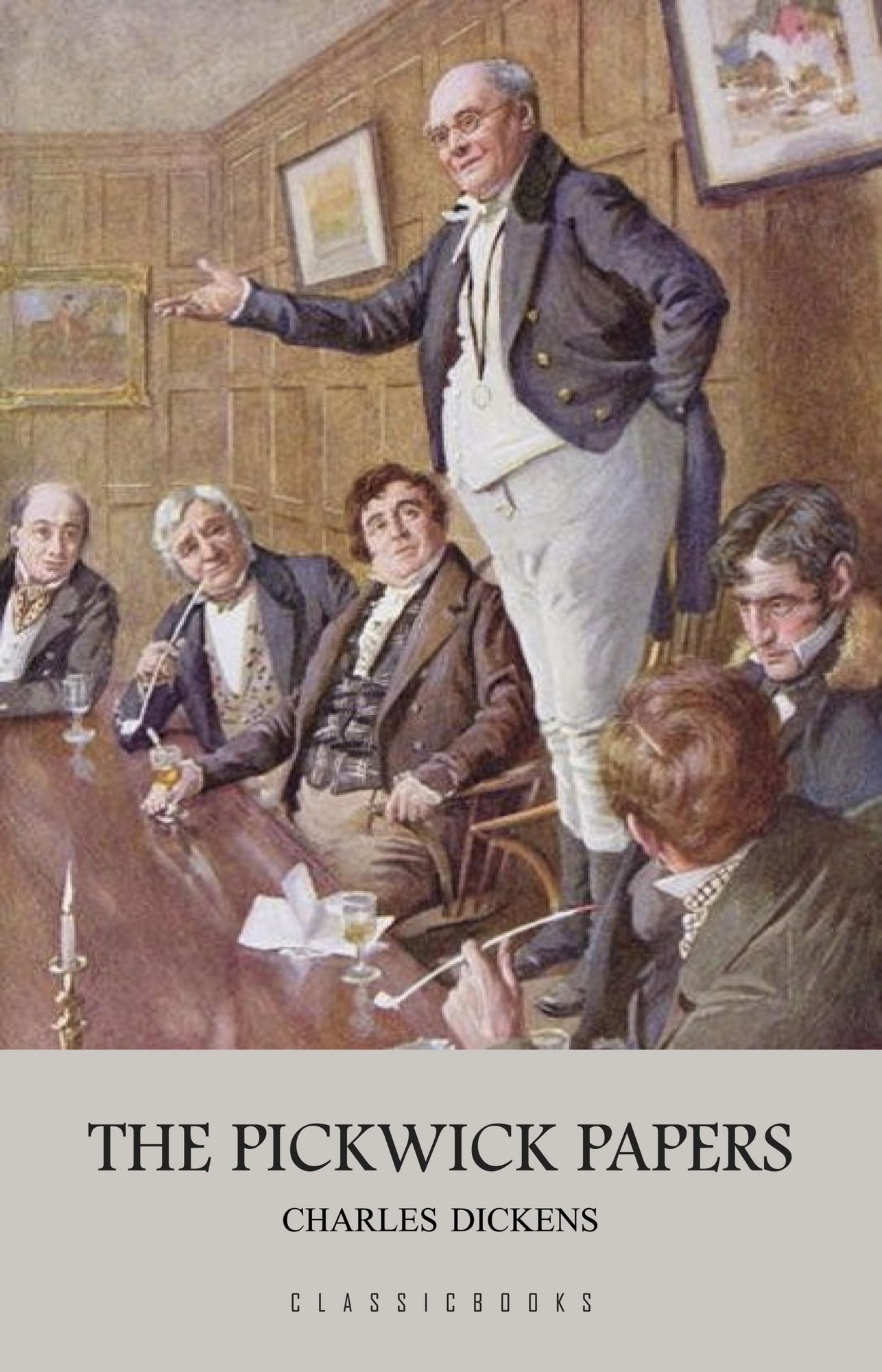The pickwick papers. Чарльз Диккенс Pickwick papers. Pickwick papers Charles Dickens. The Pickwick papers by Charles Dickens. Диккенс Записки Пиквикского клуба на английском.