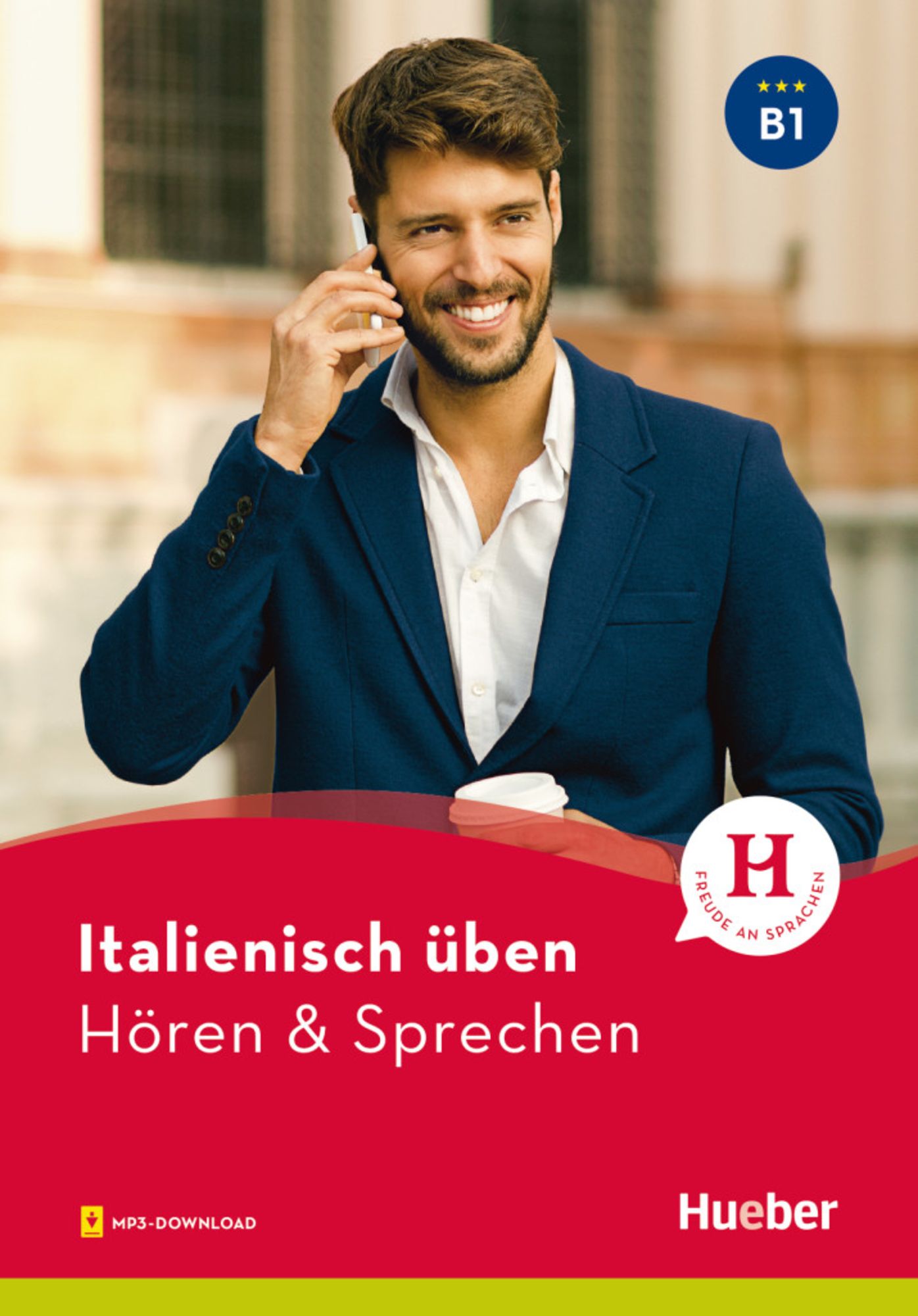 Italienisch üben - Hören & Sprechen B1. Buch mit Audios online