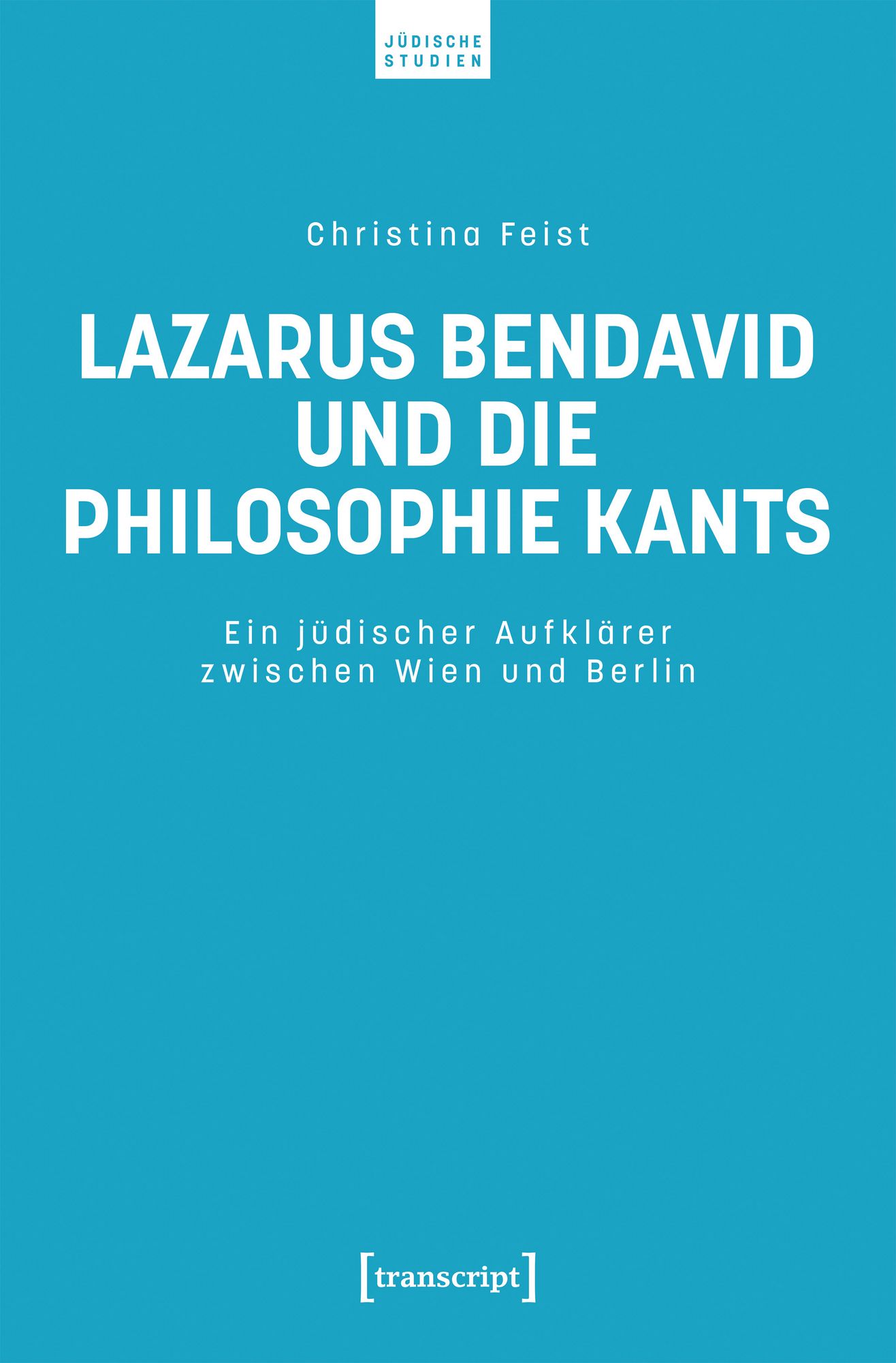Lazarus Bendavid und die Philosophie Kants