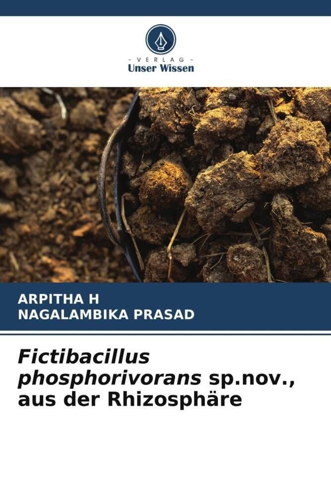 'Fictibacillus phosphorivorans sp.nov., aus der Rhizosphäre' von
