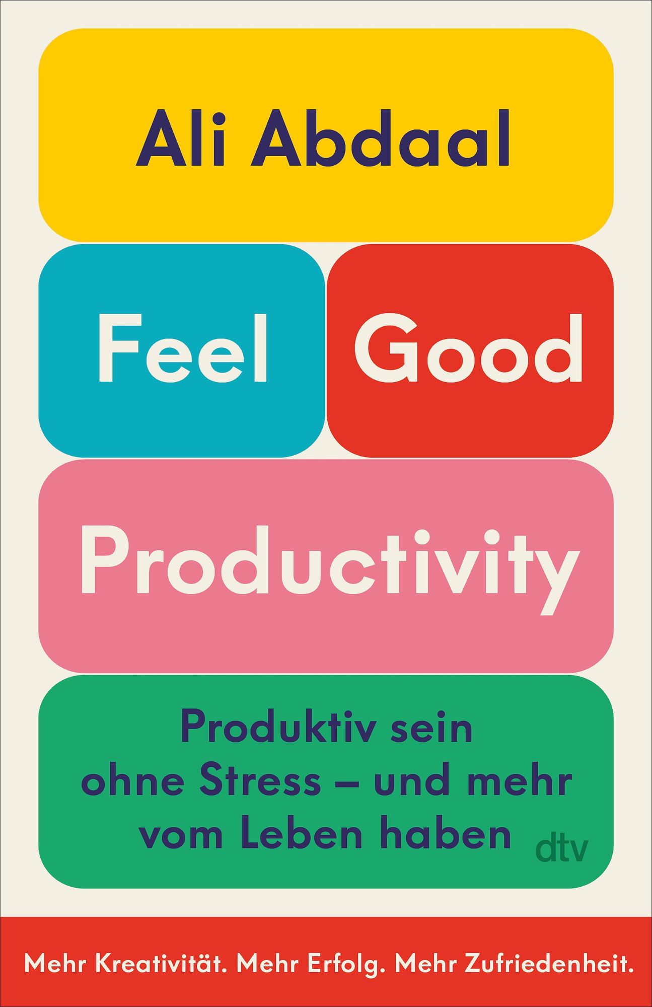 'Feel-Good Productivity' Von 'Ali Abdaal' - EBook