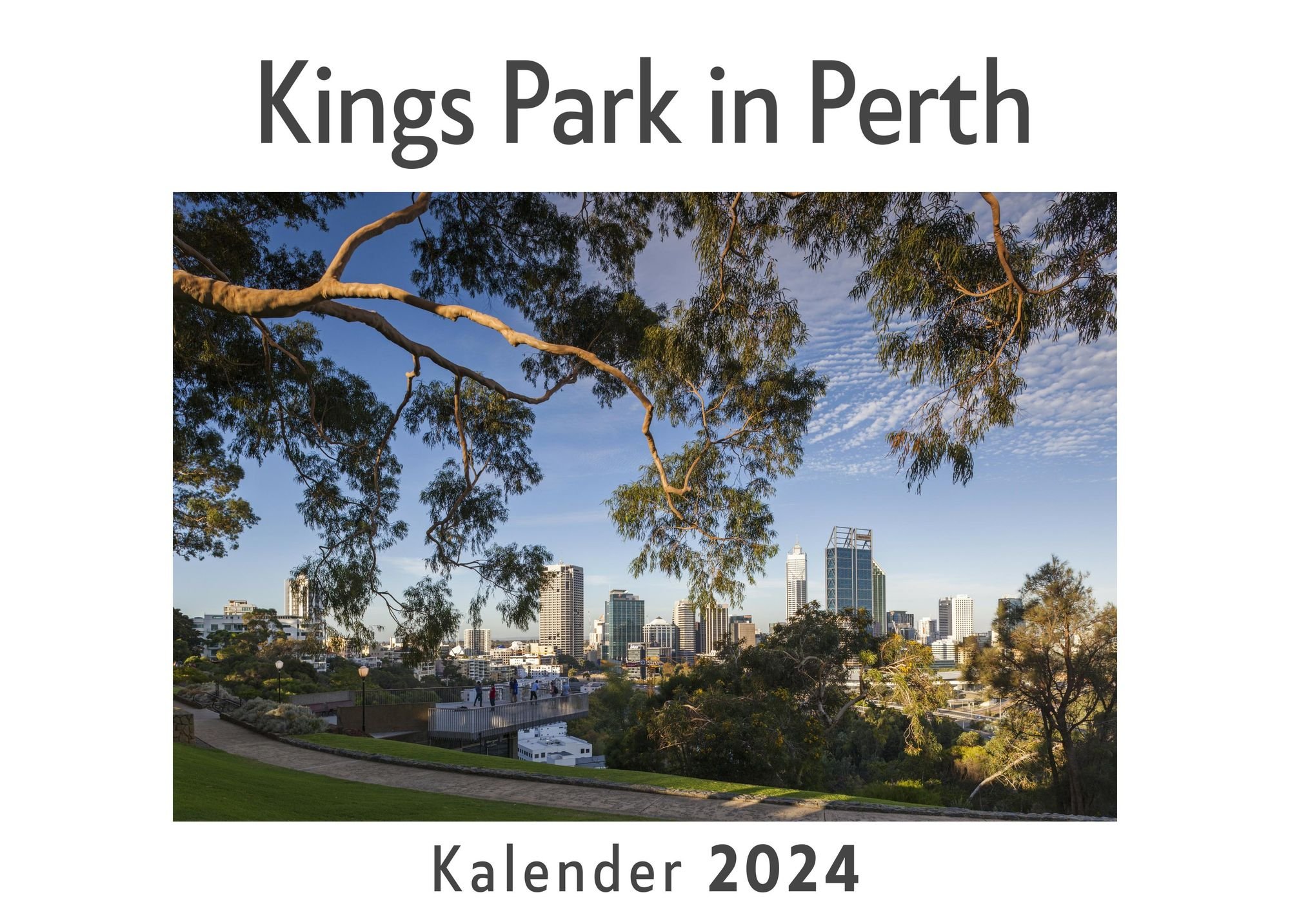 Kings Park in Perth (Wandkalender 2024, Kalender DIN A4 quer, Monatskalender im Querformat mit