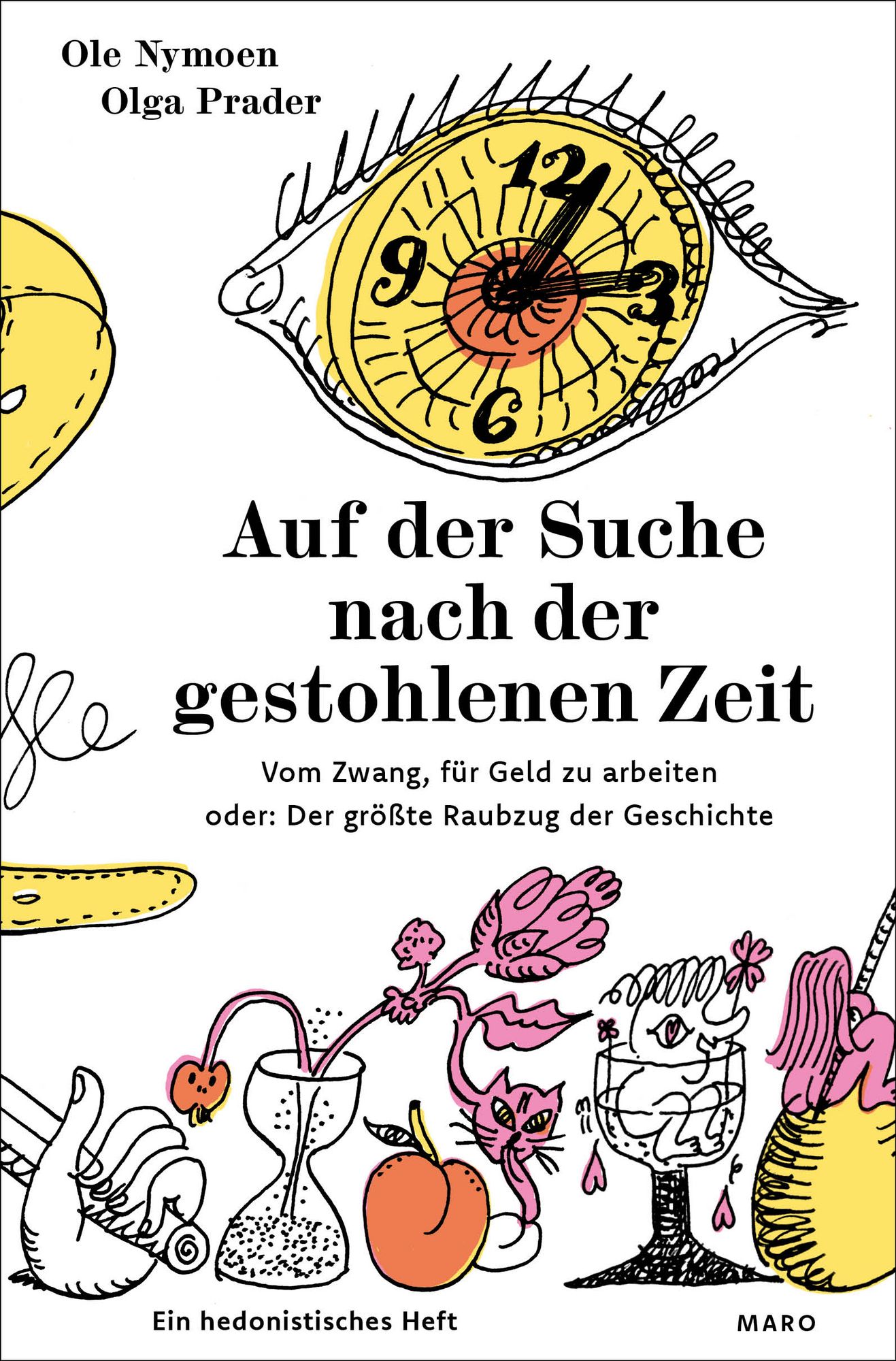 Auf der Suche nach der gestohlenen Zeit  Vom Zwang, fr Geld zu arbeiten  oder: Der grte Raubzug der Geschichte" online kaufen