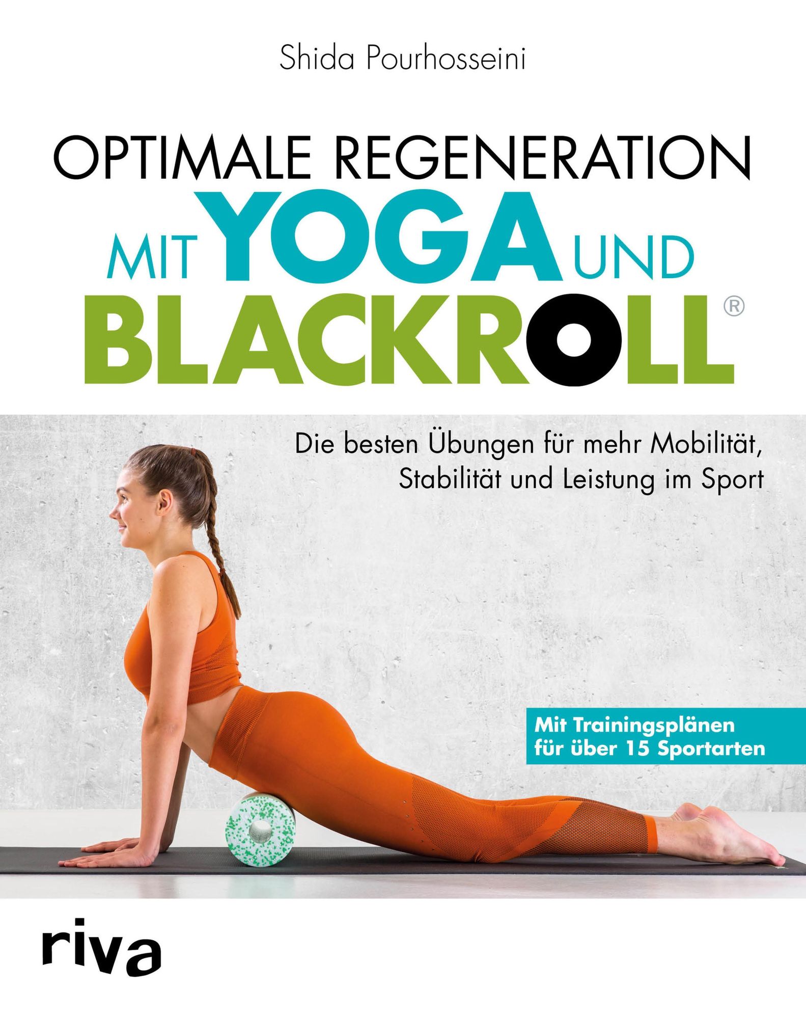 Optimale Regeneration mit Yoga und BLACKROLL von Shida