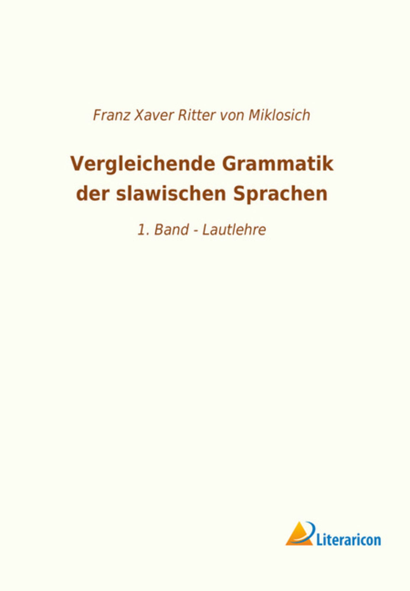 'Vergleichende Grammatik Der Slawischen Sprachen' Von '' - Buch - '978 ...