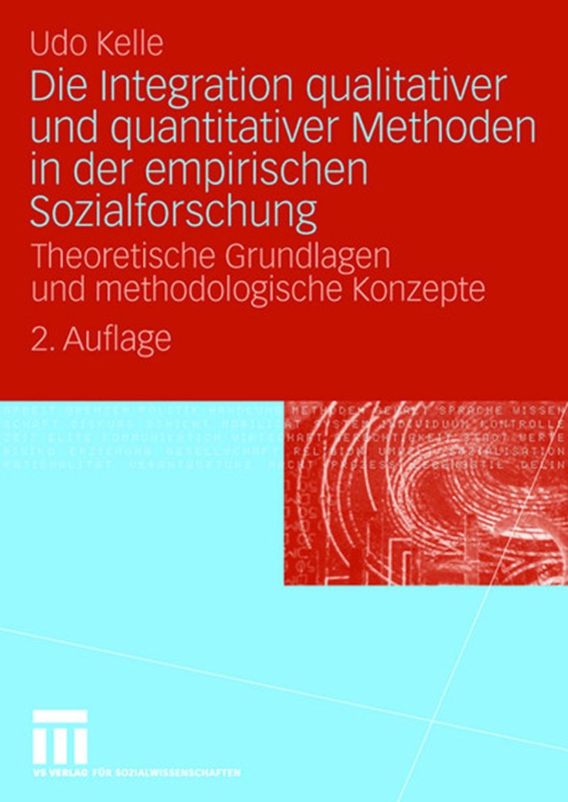 Handbuch Methoden Der Empirischen Sozialforschung 'Die Integration qualitativer und quantitativer Methoden in der