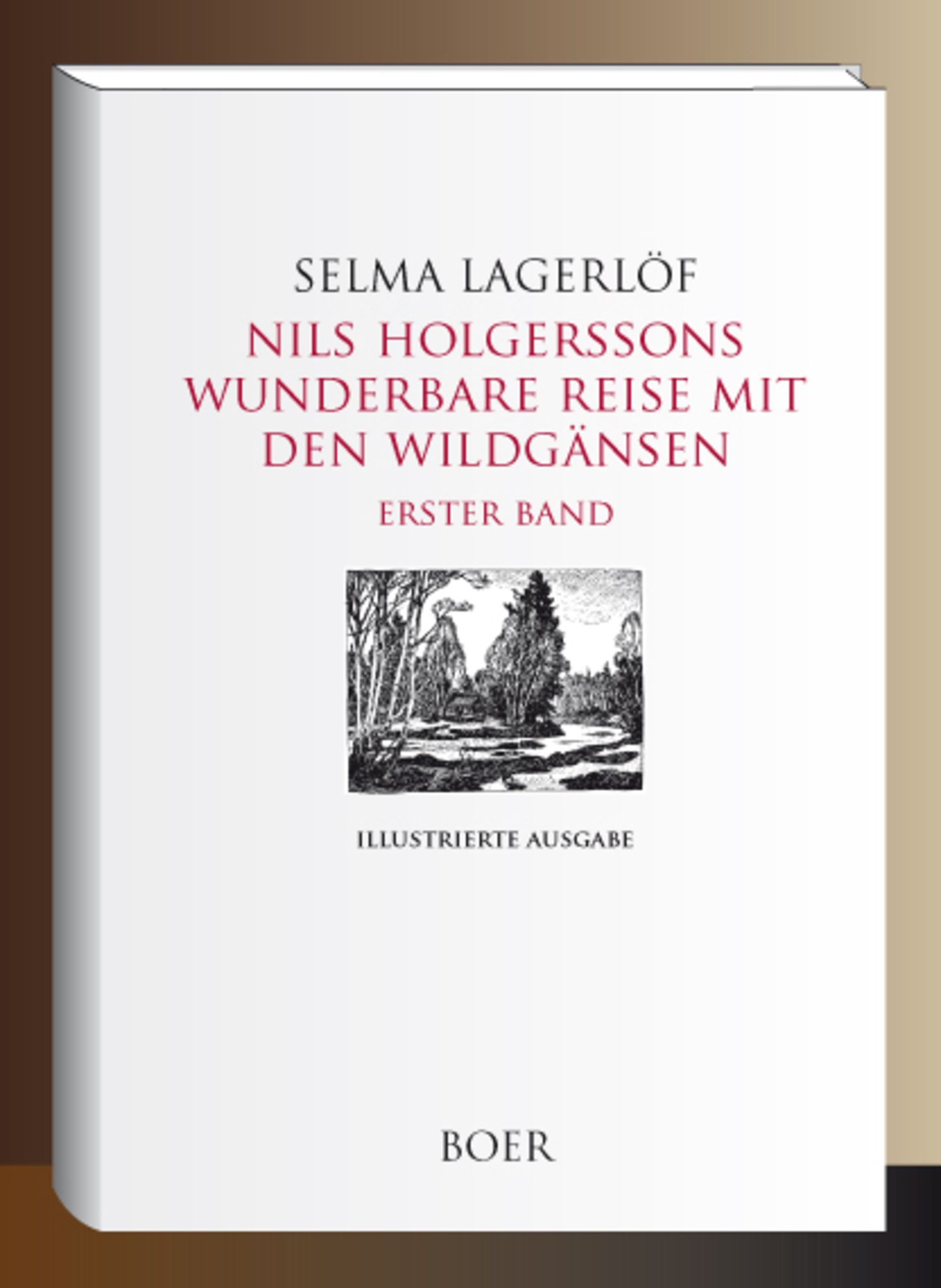 Nils Holgerssons Wunderbare Reise Mit Den Wildgänsen Erster Band Von Selma Lagerlöf Buch 4228