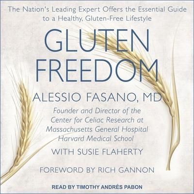 'Gluten Freedom The Nation's Leading Expert Offers the Essential Guide