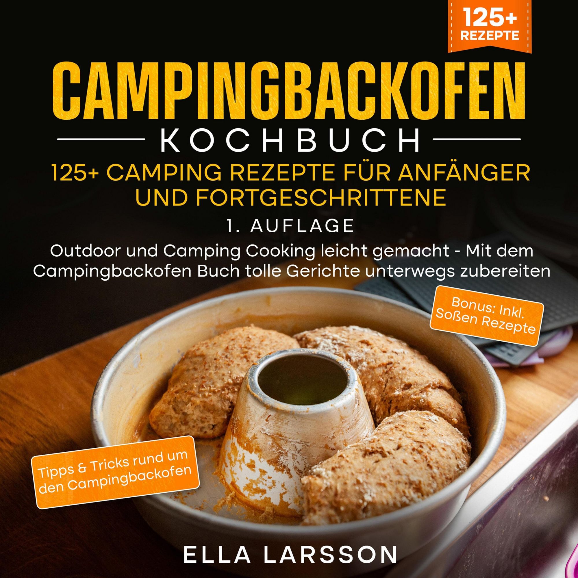 Campingbackofen Kochbuch – 125+ Camping Rezepte für Anfänger und 