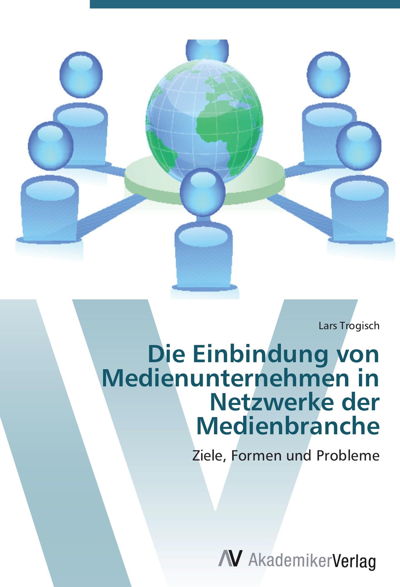 'Die Einbindung Von Medienunternehmen In Netzwerke Der Medienbranche ...