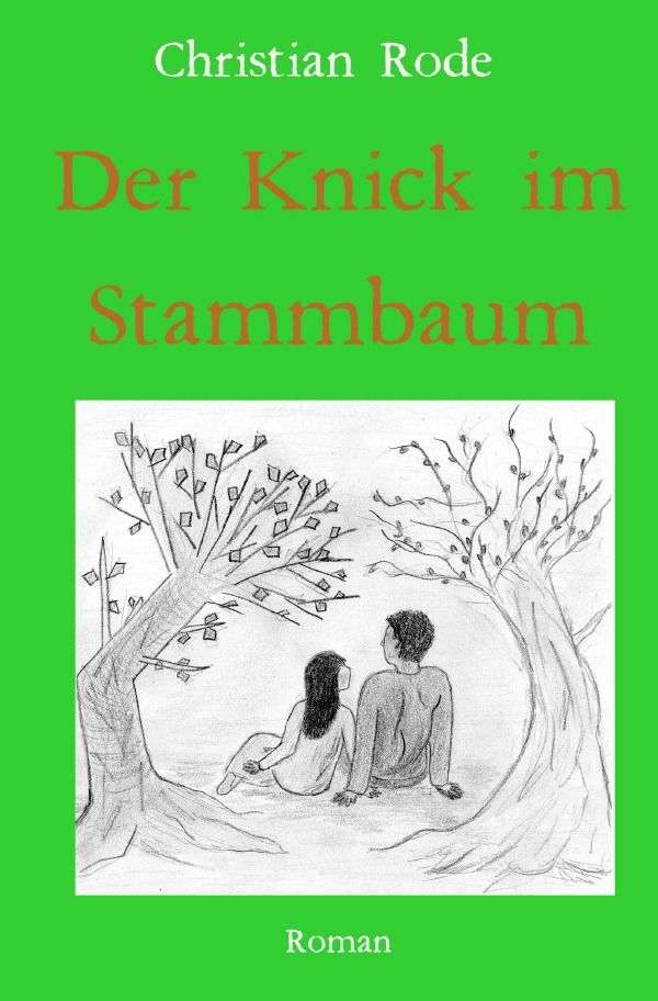 'Der Knick im Stammbaum' von 'Christian Rode' - Buch - '978-3-7565-1923-1'