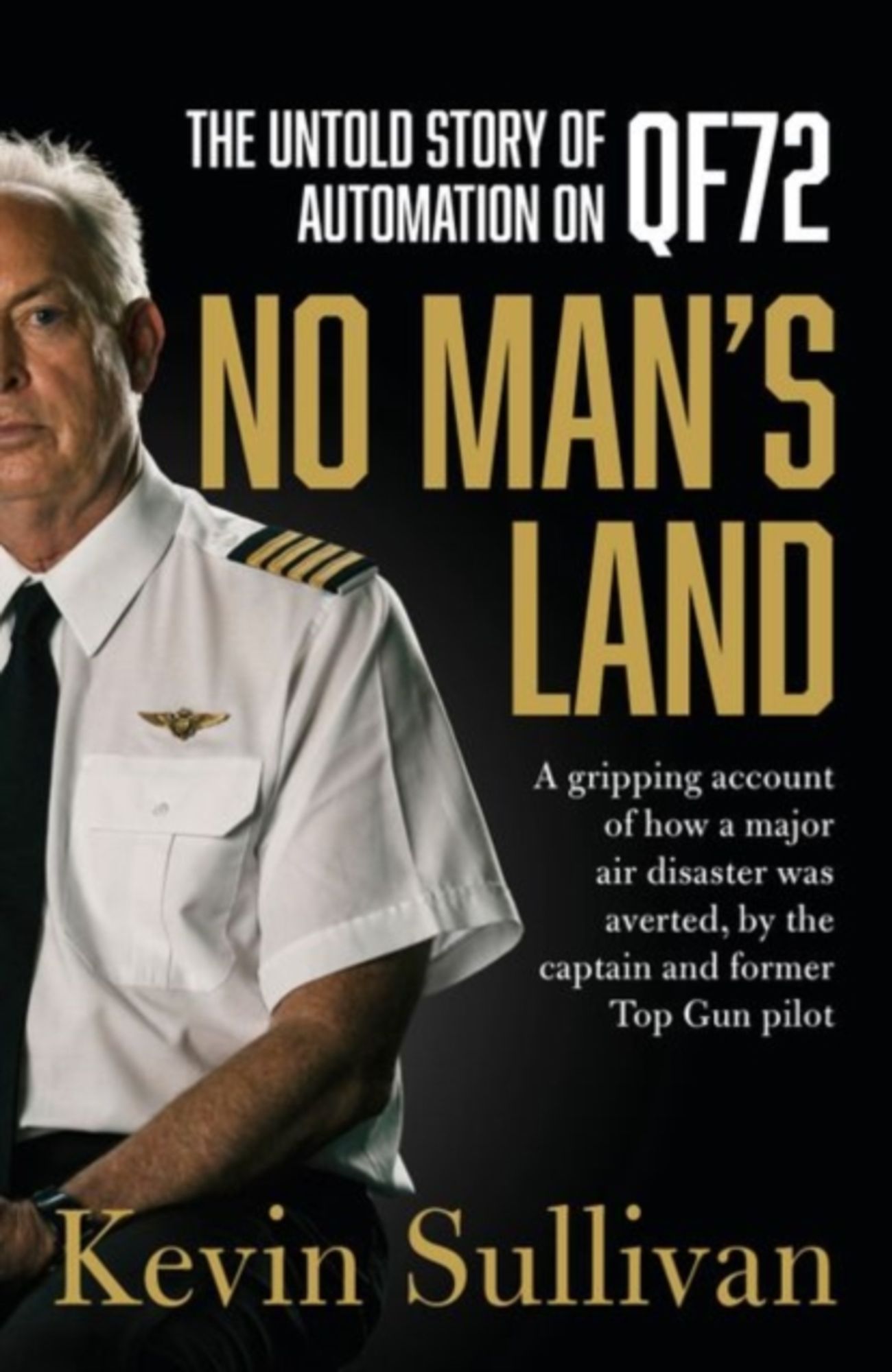 'No Man's Land: The Untold Story Of Automation And Qf72' Von 'Kevin ...