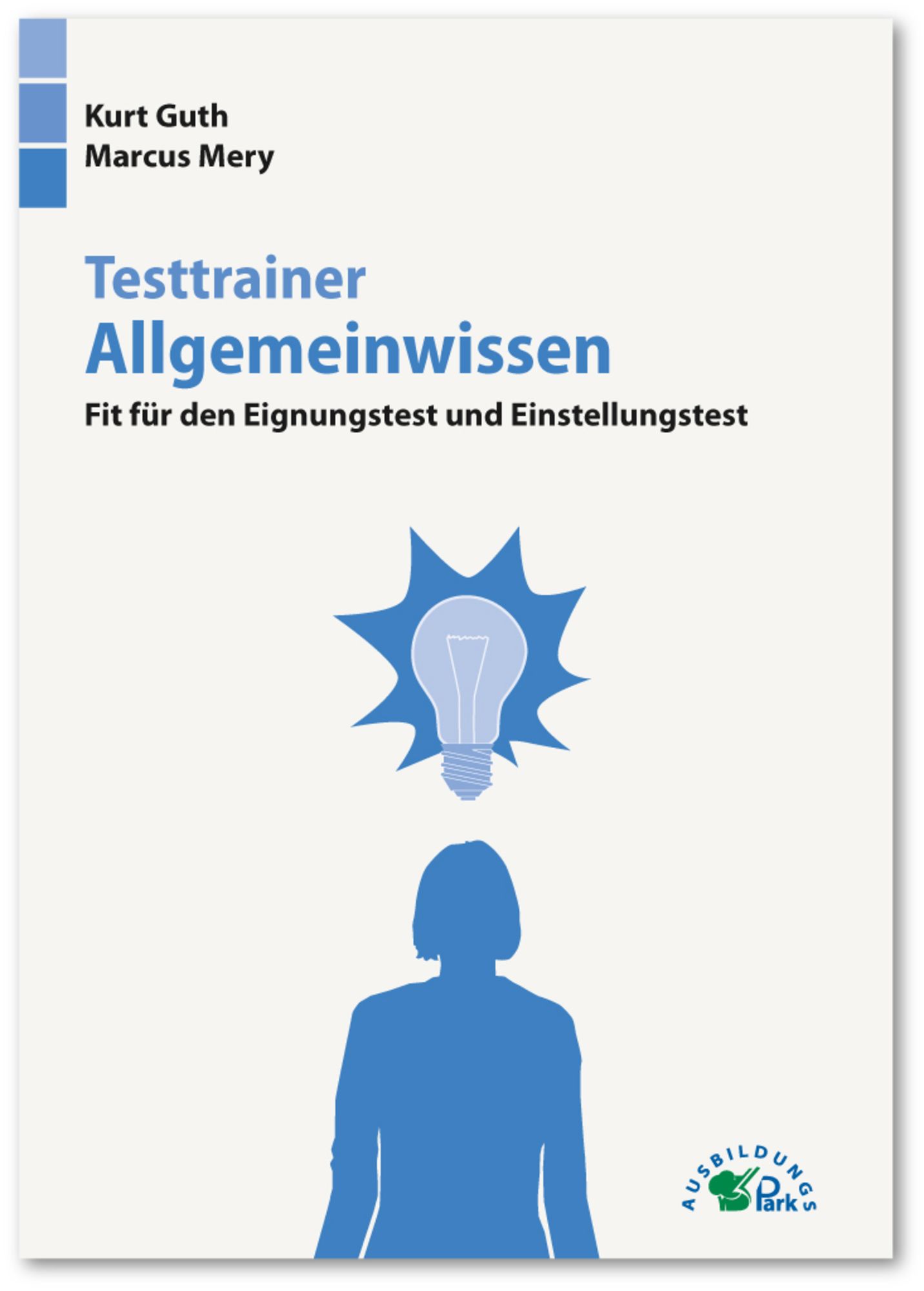 Testtrainer Allgemeinwissen von Kurt Guth - Buch - 978-3-95624-047-8