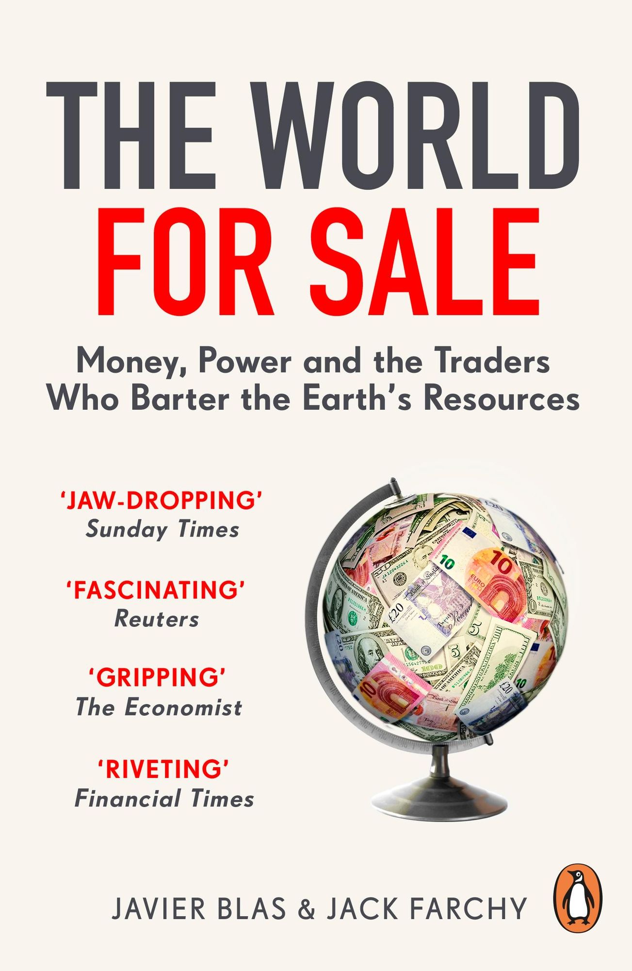 World Is Money And Power The World for Sale' von 'Javier Blas' - 'Taschenbuch' - '978-1-84794-267-8'