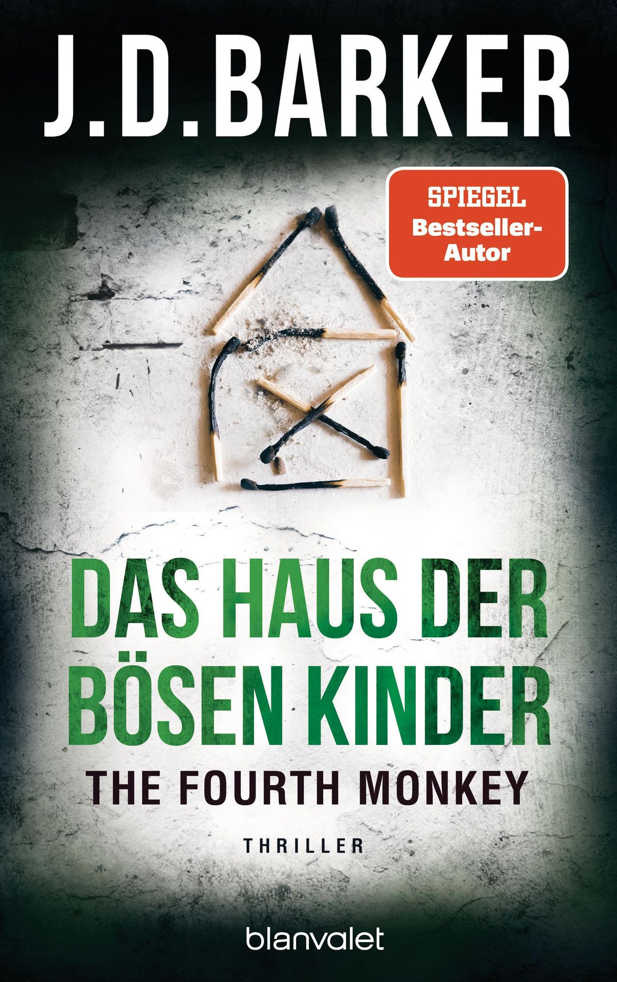 The Fourth Monkey Das Haus der b sen Kinder von J. D. Barker