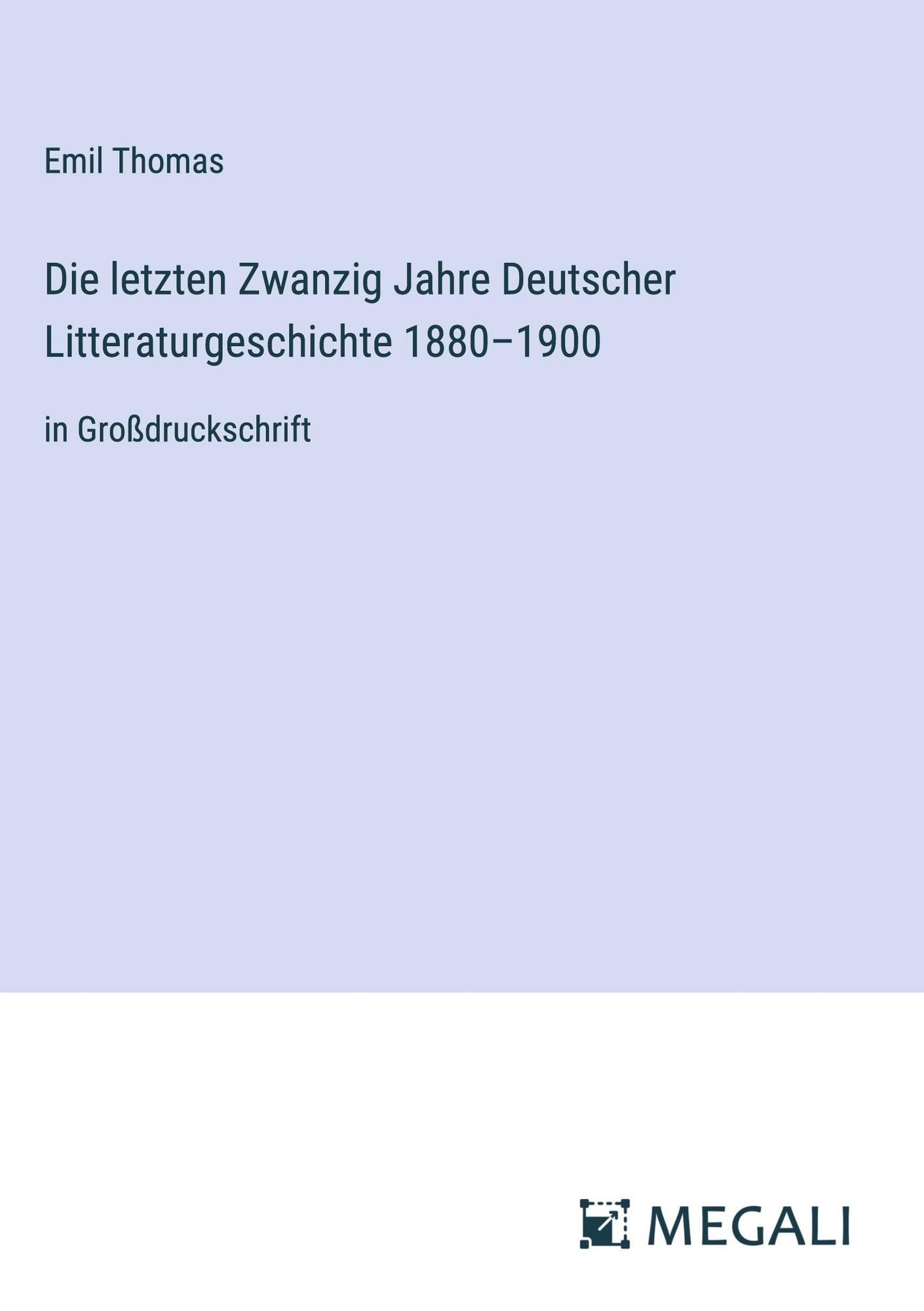 'Die letzten Zwanzig Jahre Deutscher Litteraturgeschichte 1880¿1900