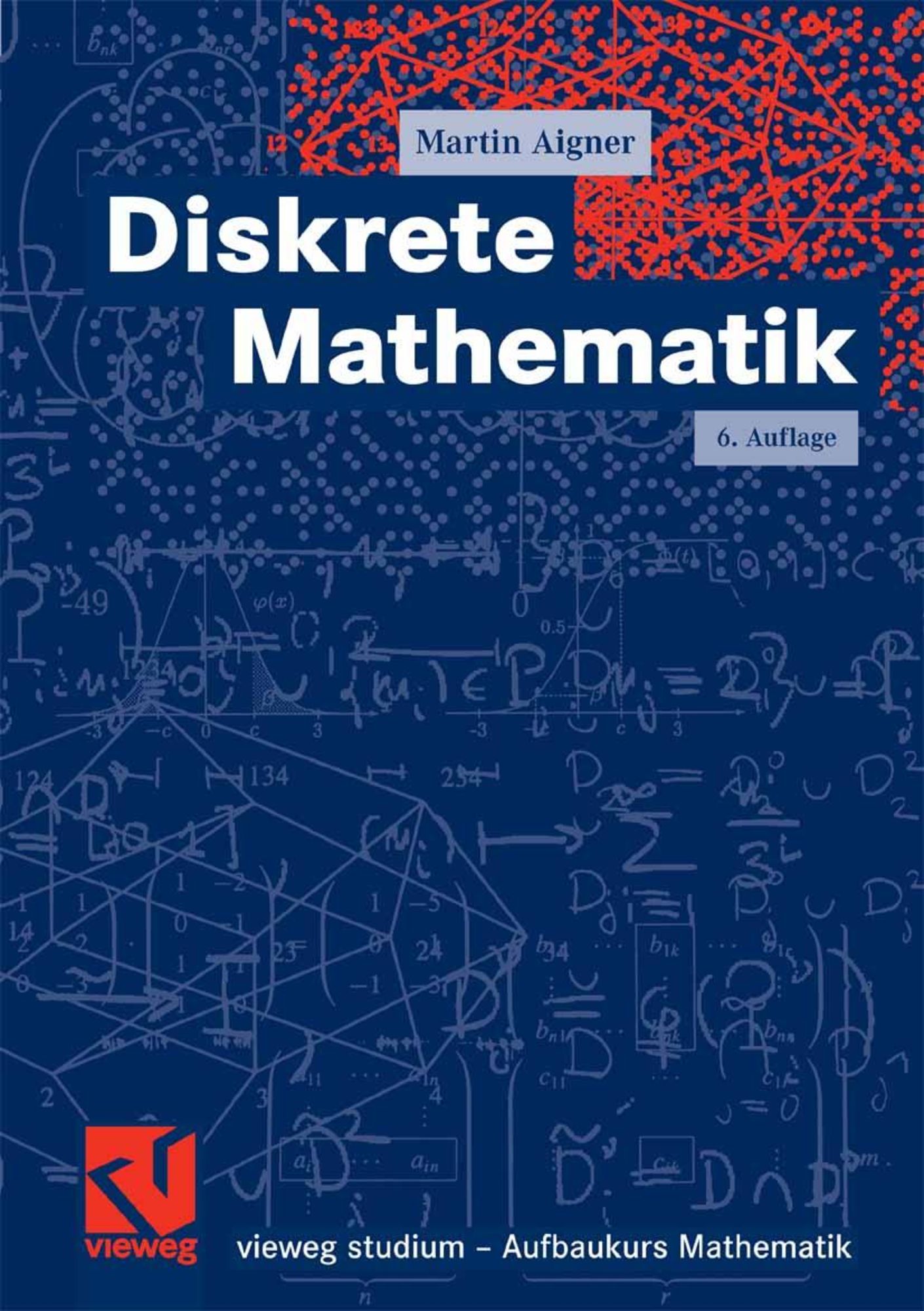 Diskrete Mathematik von Martin Aigner eBook