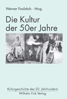 洋書 Die Kultur der 50er Jahre Die Kultur der 50er Jahre