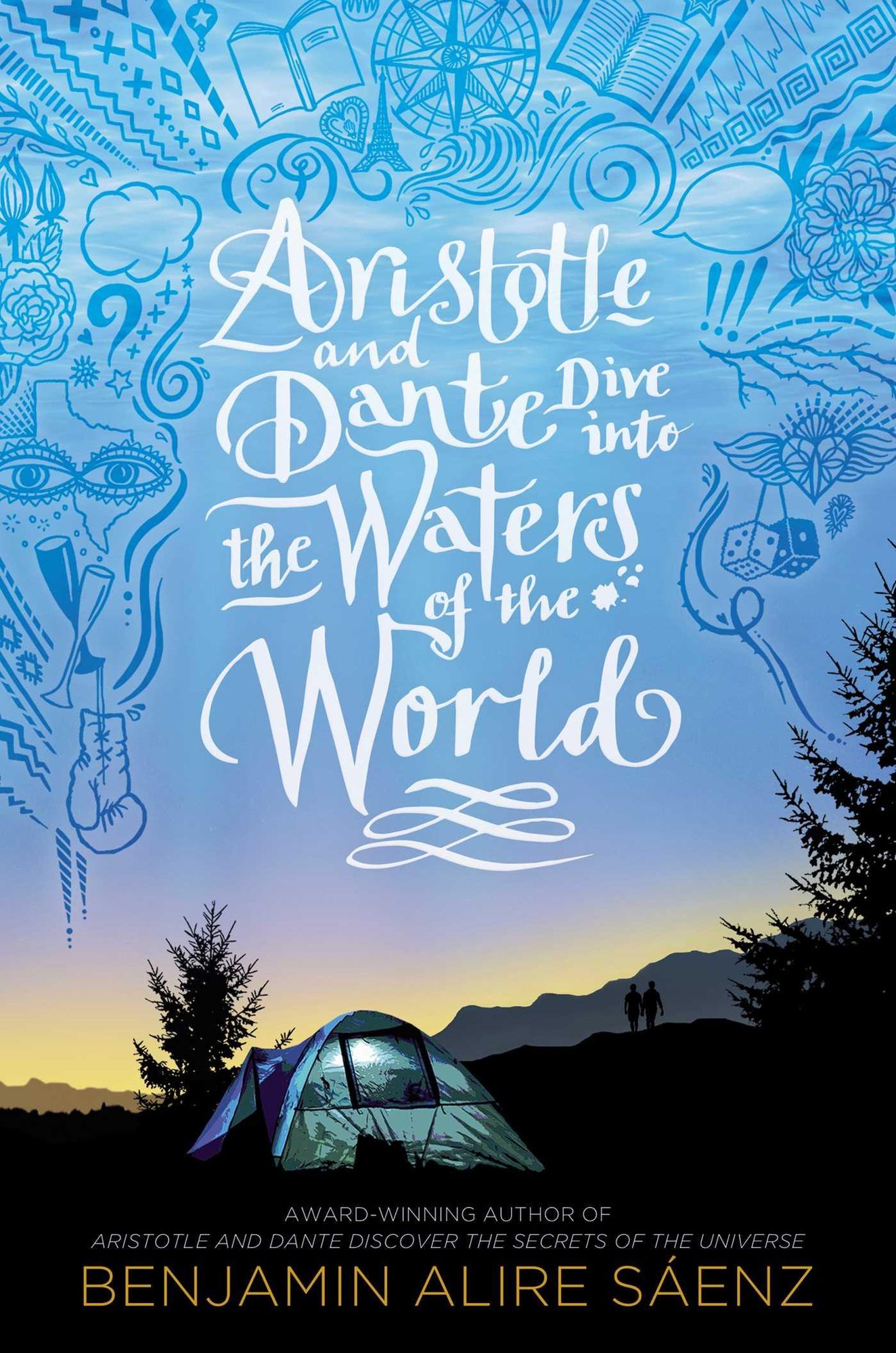 Aristotle and Dante Dive into the Waters of the World' von 'Benjamin Alire  Sáenz' - eBook