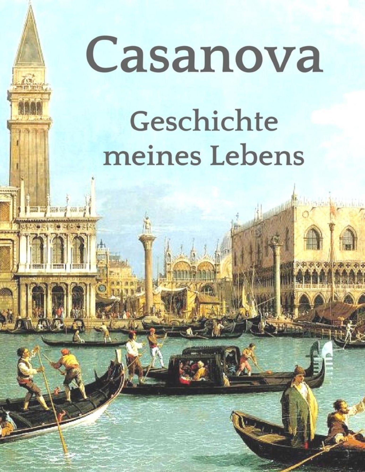 Geschichte Meines Lebens by Giacomo Casanova