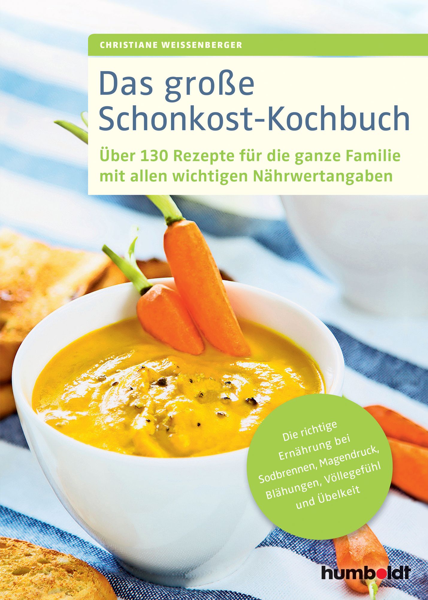 'Das große Schonkost-Kochbuch' von 'Christiane Weissenberger' - Buch -  '978-3-89993-953-8'