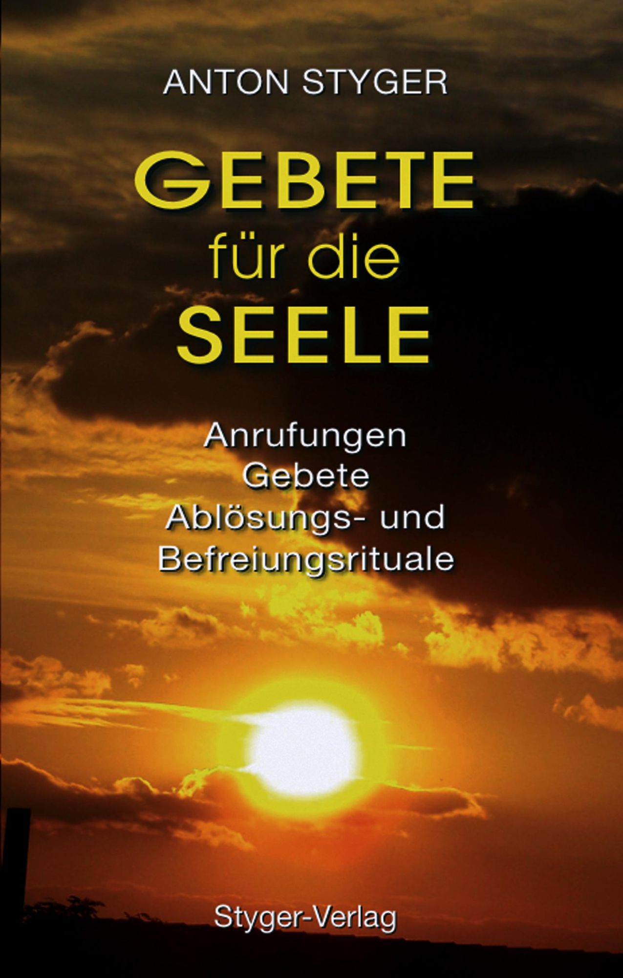 Gebete für die Seele von Anton Styger - eBook