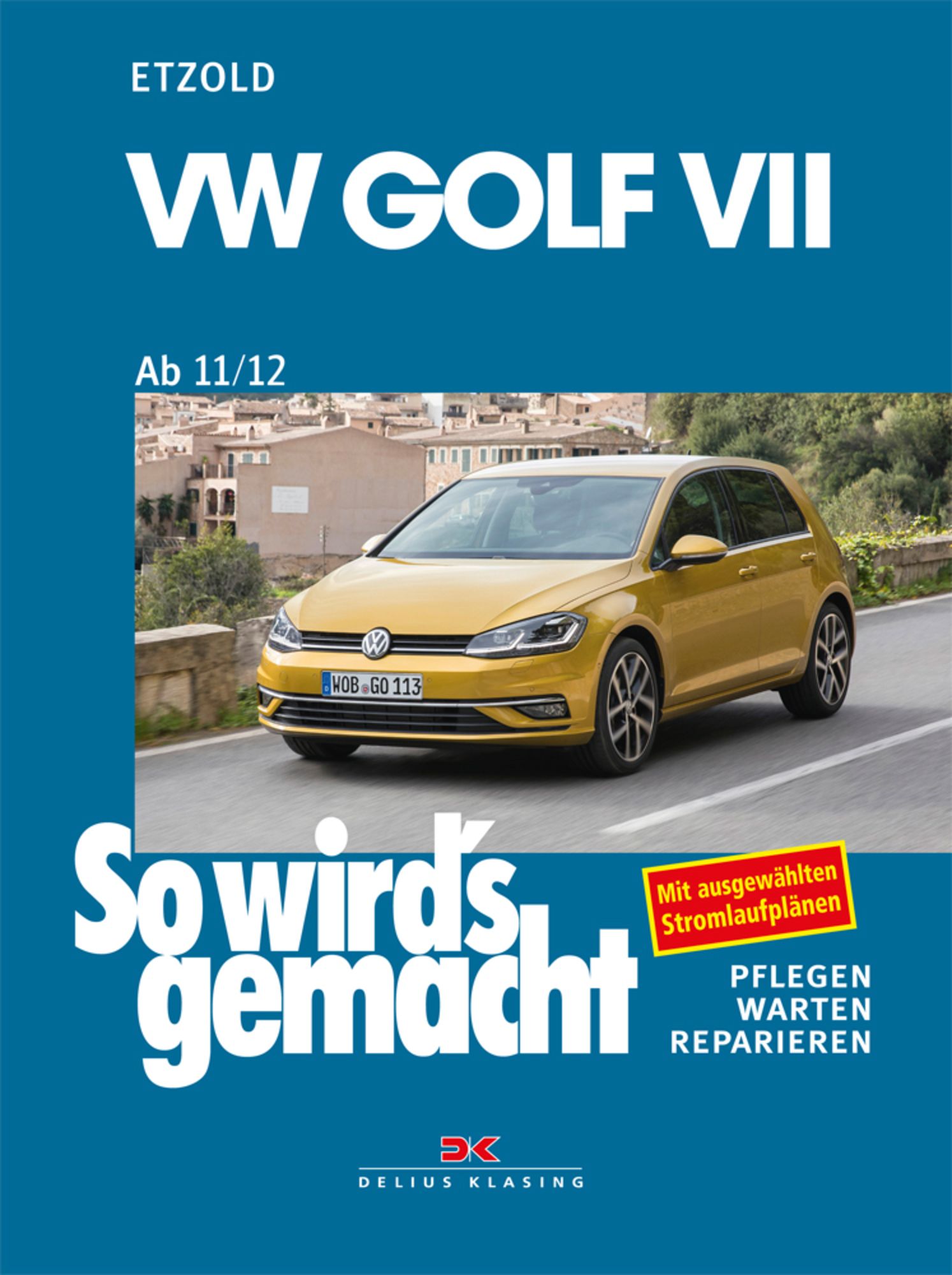 VW Golf VII ab 11/12' von 'Rüdiger Etzold' - Buch - '978-3-667
