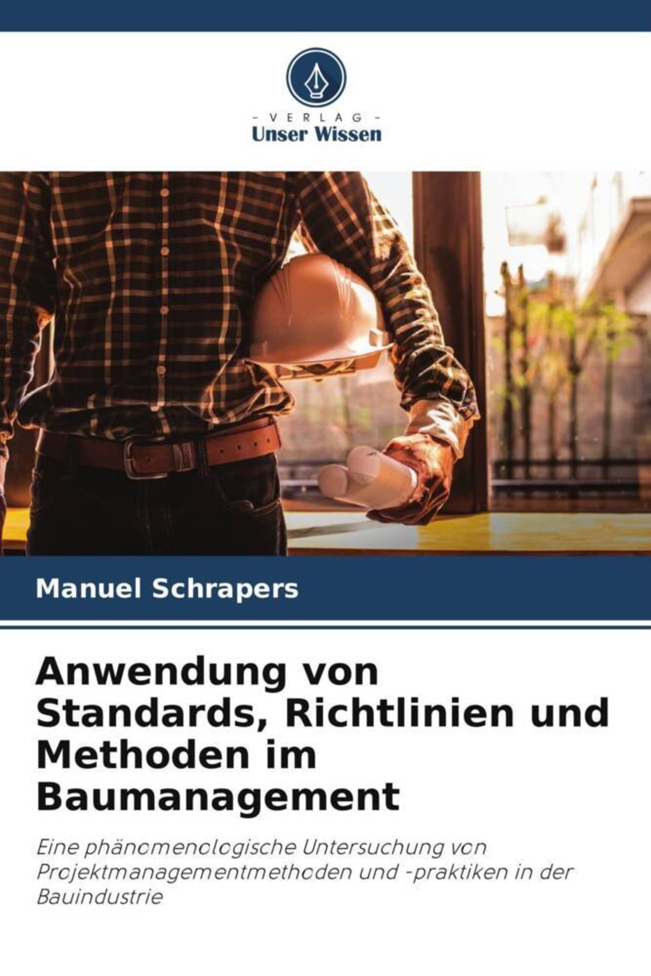 'Anwendung Von Standards, Richtlinien Und Methoden Im Baumanagement ...