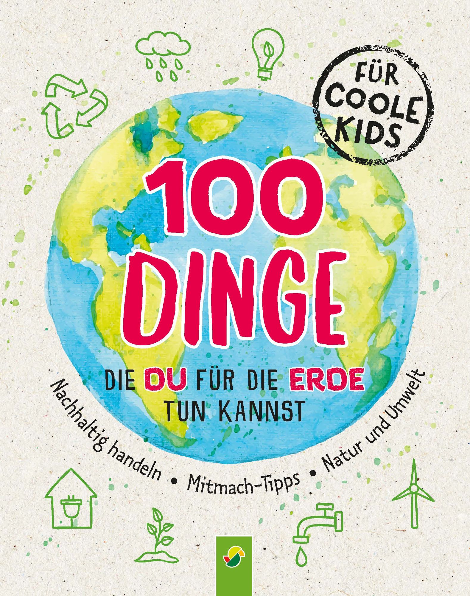 100 Dinge, die du für die Erde tun kannst' von 'Janine Eck' - Buch -  '978-3-8499-2261-0