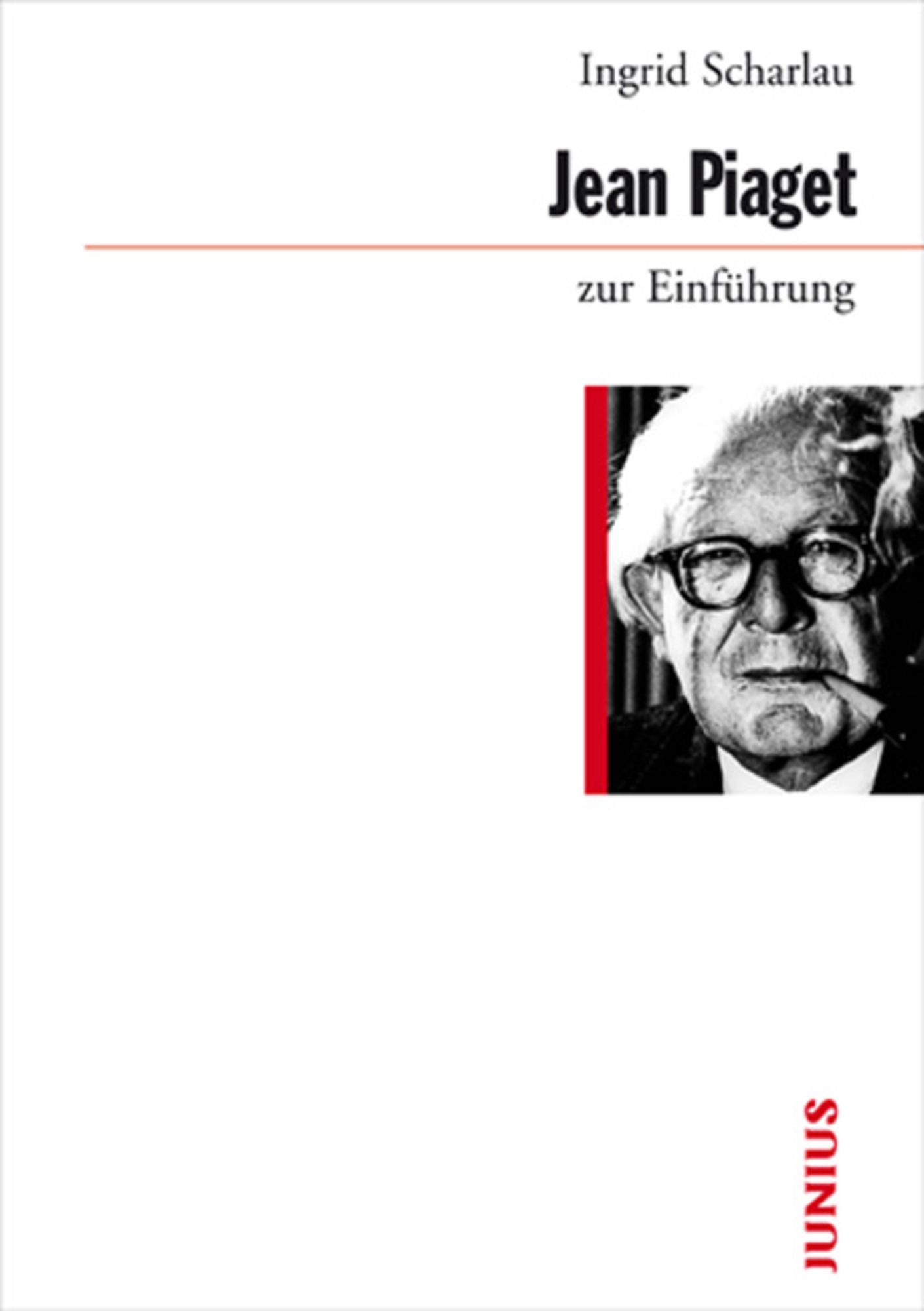 Jean Piaget zur Einf hrung von Ingrid Scharlau Buch 978 3