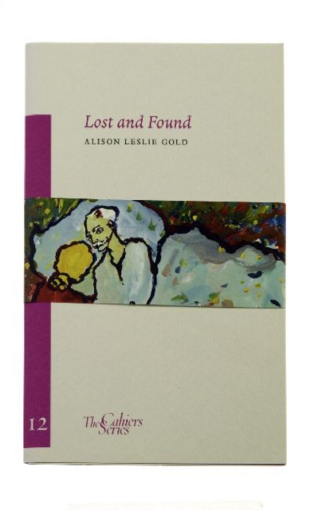 Gold, A: Lost And Found' von 'Alison Leslie Gold' - 'Taschenbuch' -  '978-0-9558896-8-4