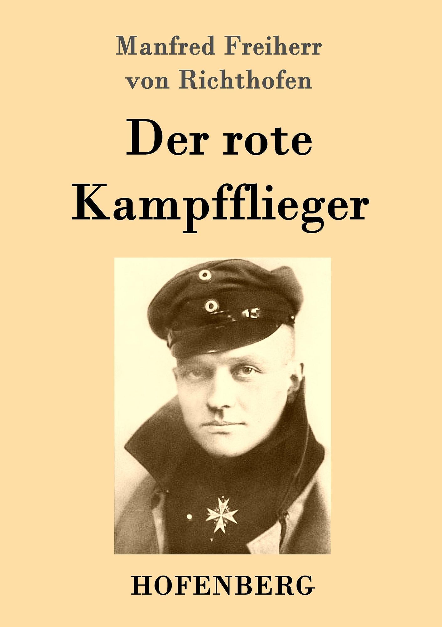 Der rote Kampfflieger' von 'Manfred Freiherr Richthofen' - Buch -  '978-3-8430-7301-1