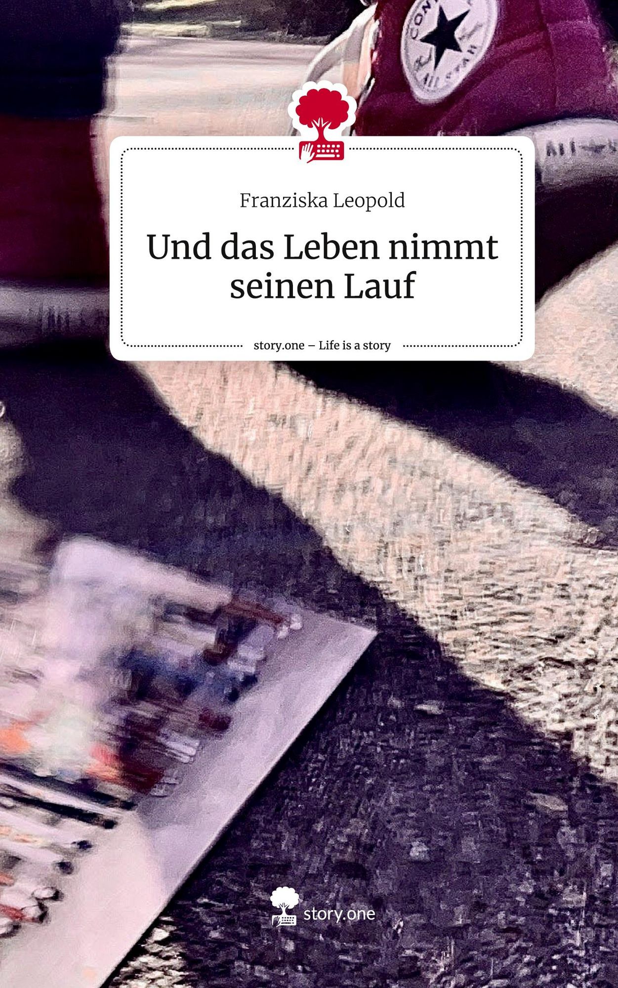 Und das Leben nimmt seinen Lauf. Life is a Story story.one von