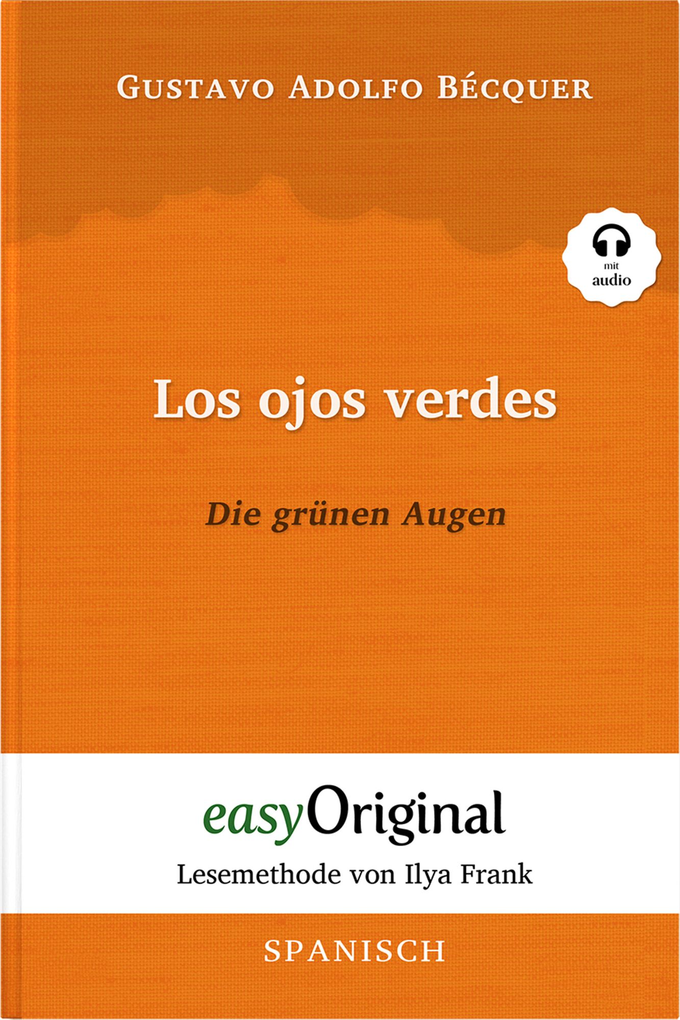 Los ojos verdes  Die grünen Augen (Buch + Audio-CD) - Lesemethode von Ilya  Frank - Zweisprachige Ausgabe Spanisch-Deutsch von Gustavo Adolfo  Becquer - Buch - 978-3-99112-026-1