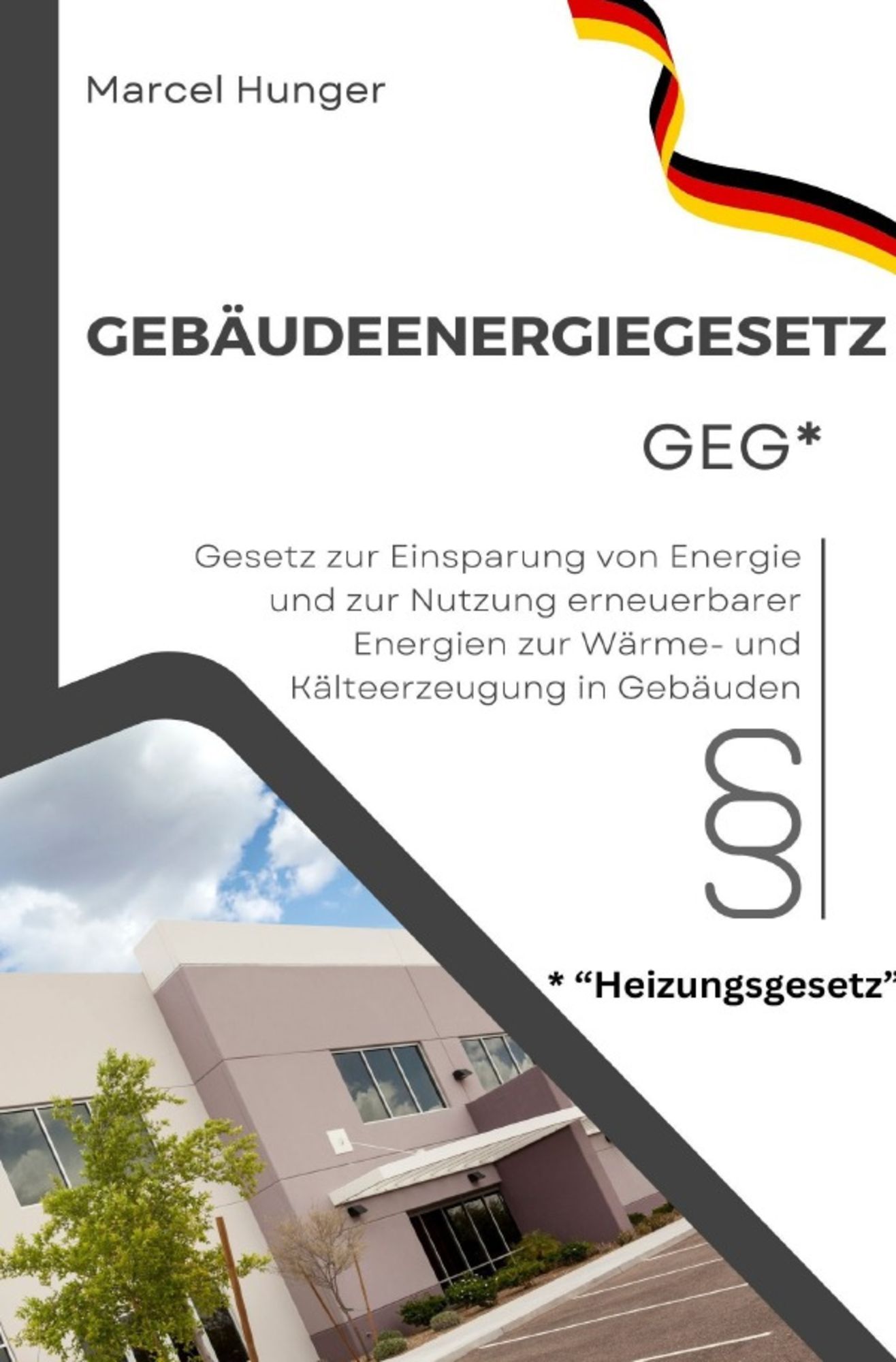 'Gebäudeenergiegesetz GEG 2024 - Heizungsgesetz' Von 'Marcel Hunger ...