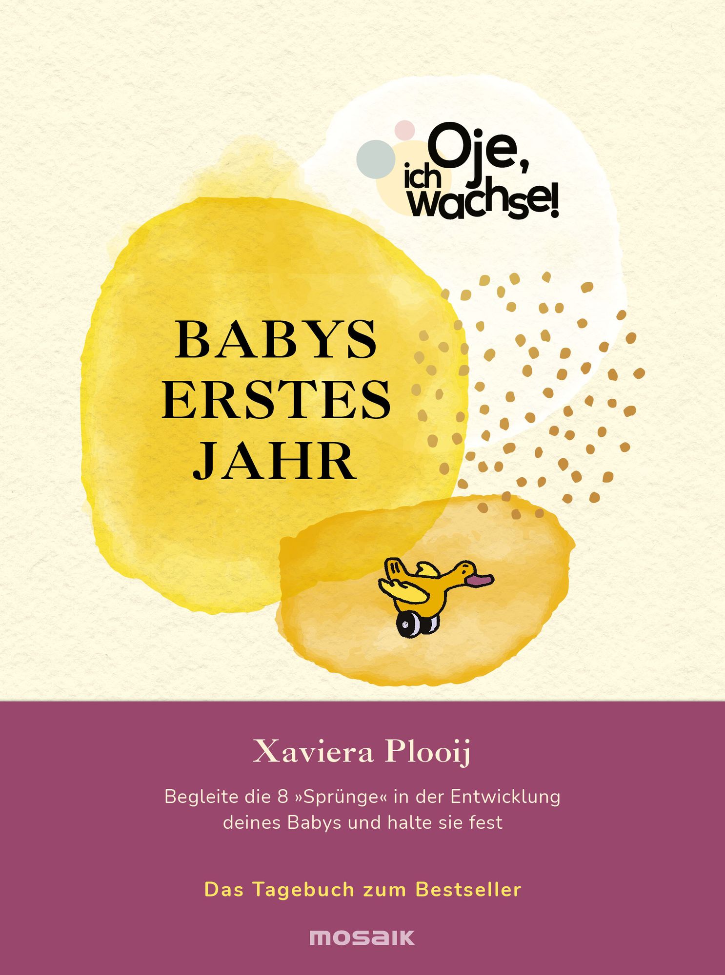 "Oje, ich wachse! Babys erstes Jahr" online kaufen