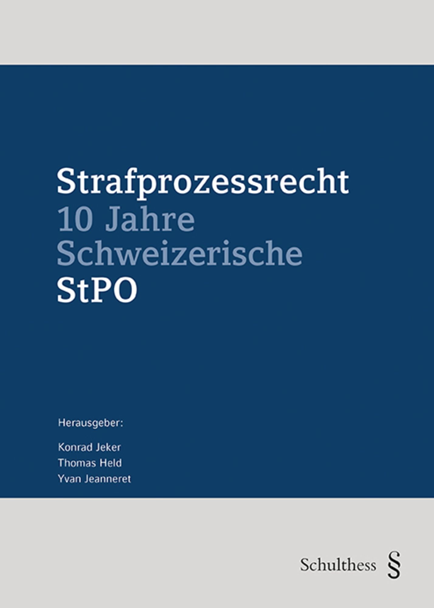 'Strafprozessrecht' Von 'Konrad Jeker' - Buch - '978-3-7255-8215-0'