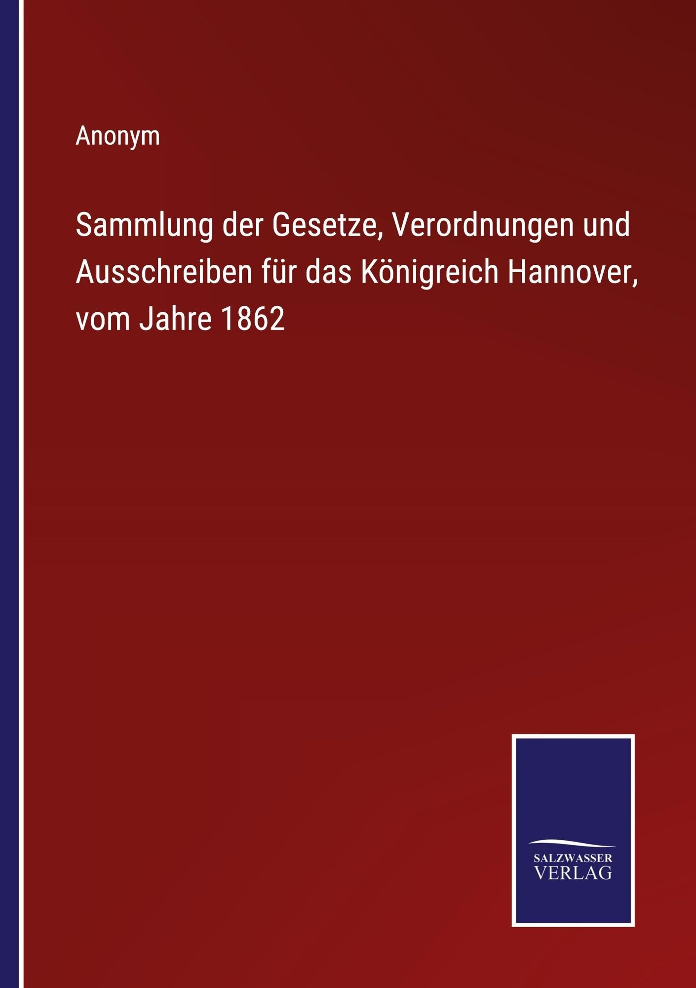 'Sammlung Der Gesetze, Verordnungen Und Ausschreiben Für Das Königreich ...