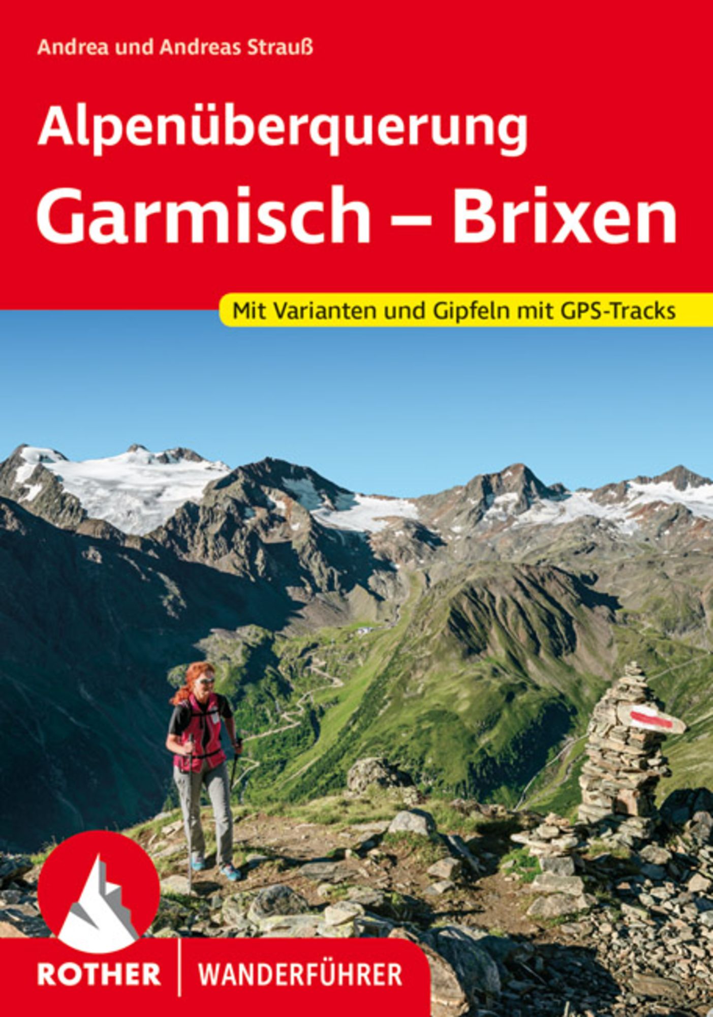 Alpenüberquerung Garmisch – Brixen von Andrea Strauss - Buch -  978-3-7633-4536-6