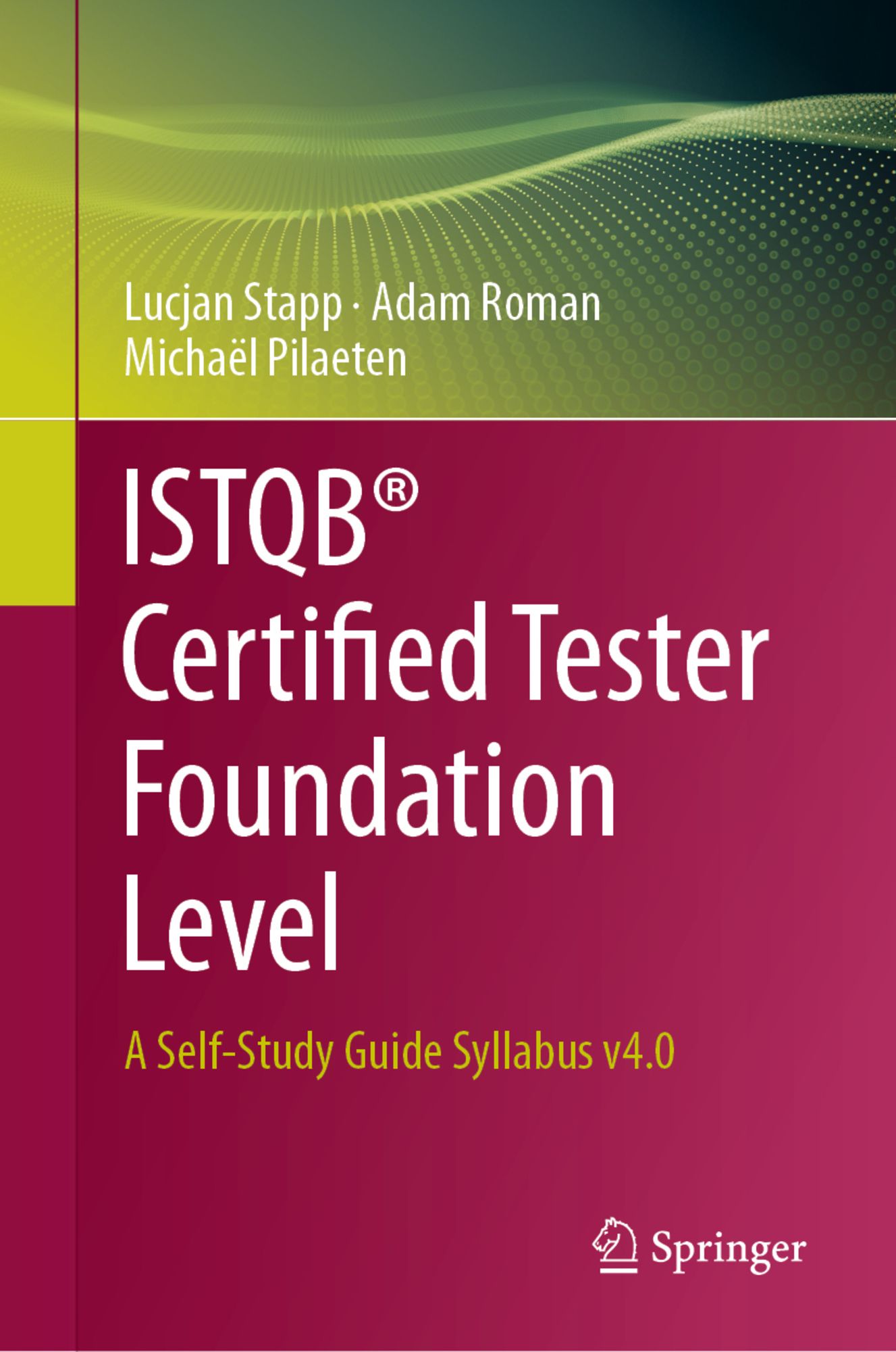 ISTQB® Certified Tester Foundation Level Von Lucjan Stapp - Gebundene ...