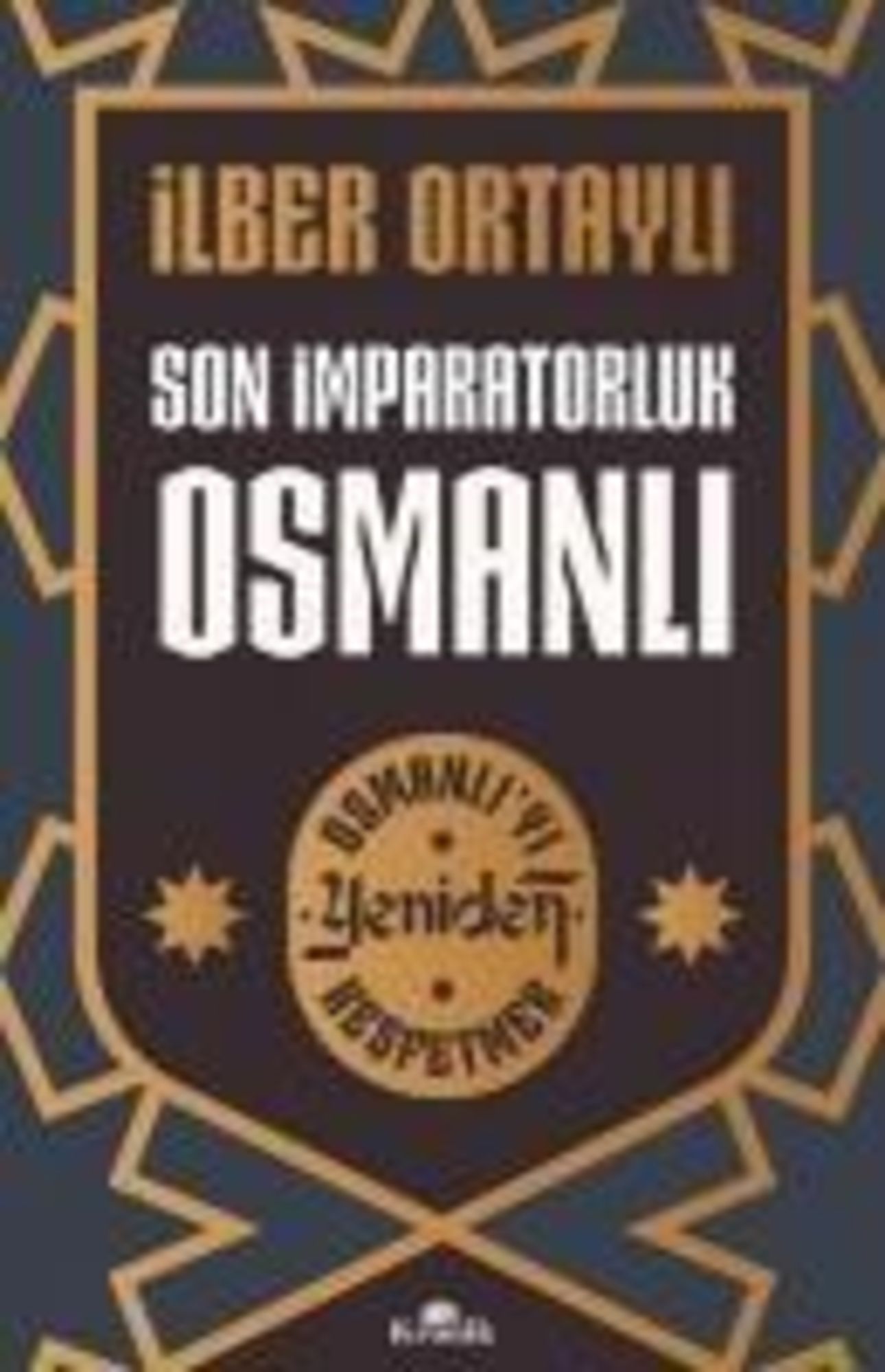 'Son Imparatorluk Osmanli - Osmanliyi Yeniden Kesfetmek 2' - 'Nach ...